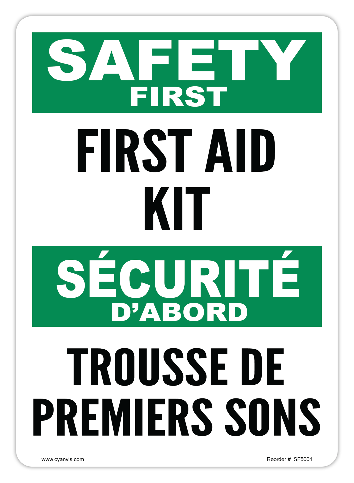 Safety Sign: Bilingual - Safety First - FIRST AID KIT | TROUSSE DE PREMIERS SOINS - CYANvisuals