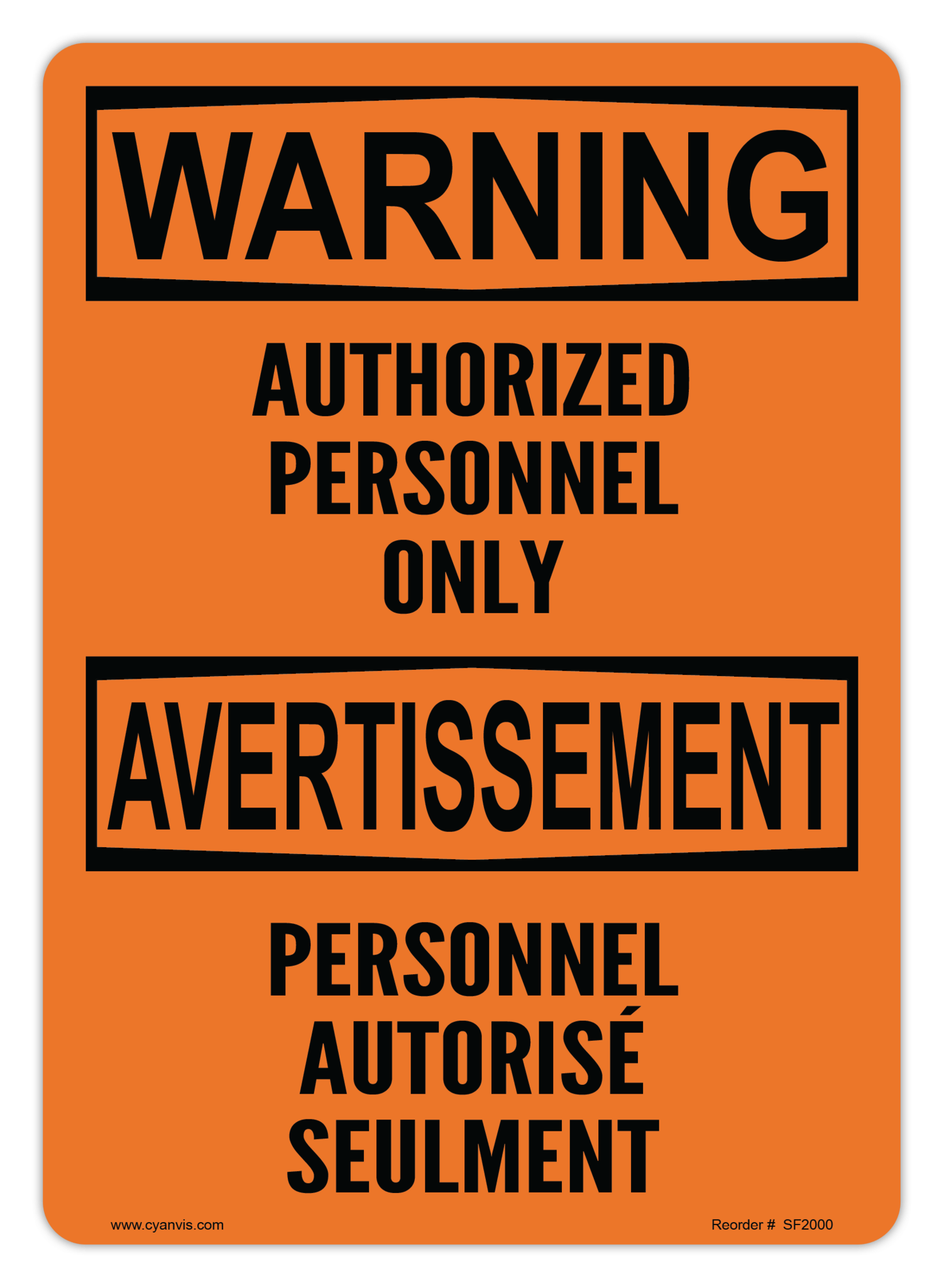 Safety Sign: Bilingual - Warning - AUTHORIZED PERSONNEL ONLY | PERSONNEL AUTORISÉ SEULMENT - CYANvisuals