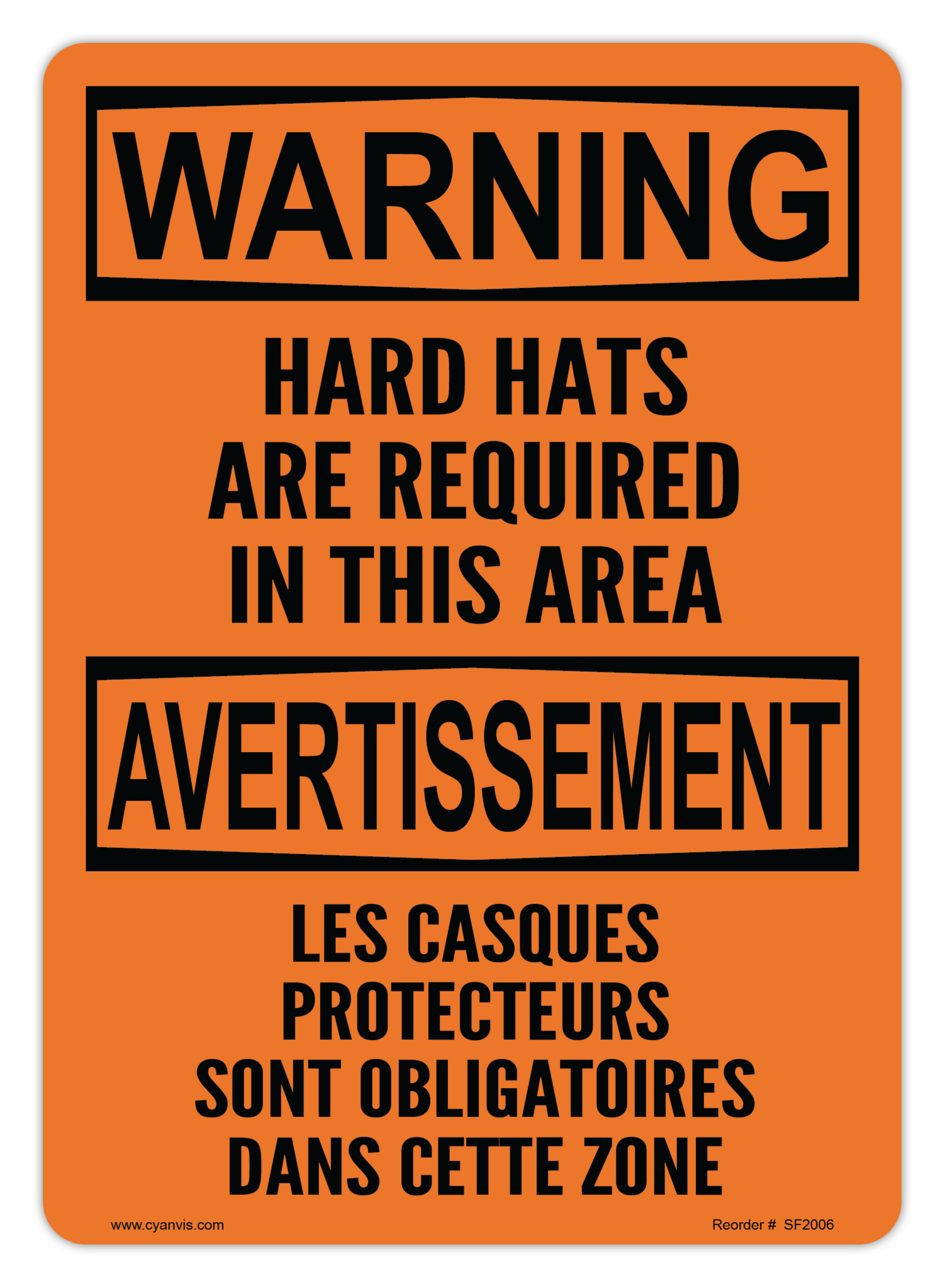 Safety Sign: Bilingual - Warning - HARD HATS ARE REQUIRED IN THIS AREA | LES CASQUES PROTECTEURS SONT OBLIGATOIRES DANS CETTE ZONE - CYANvisuals