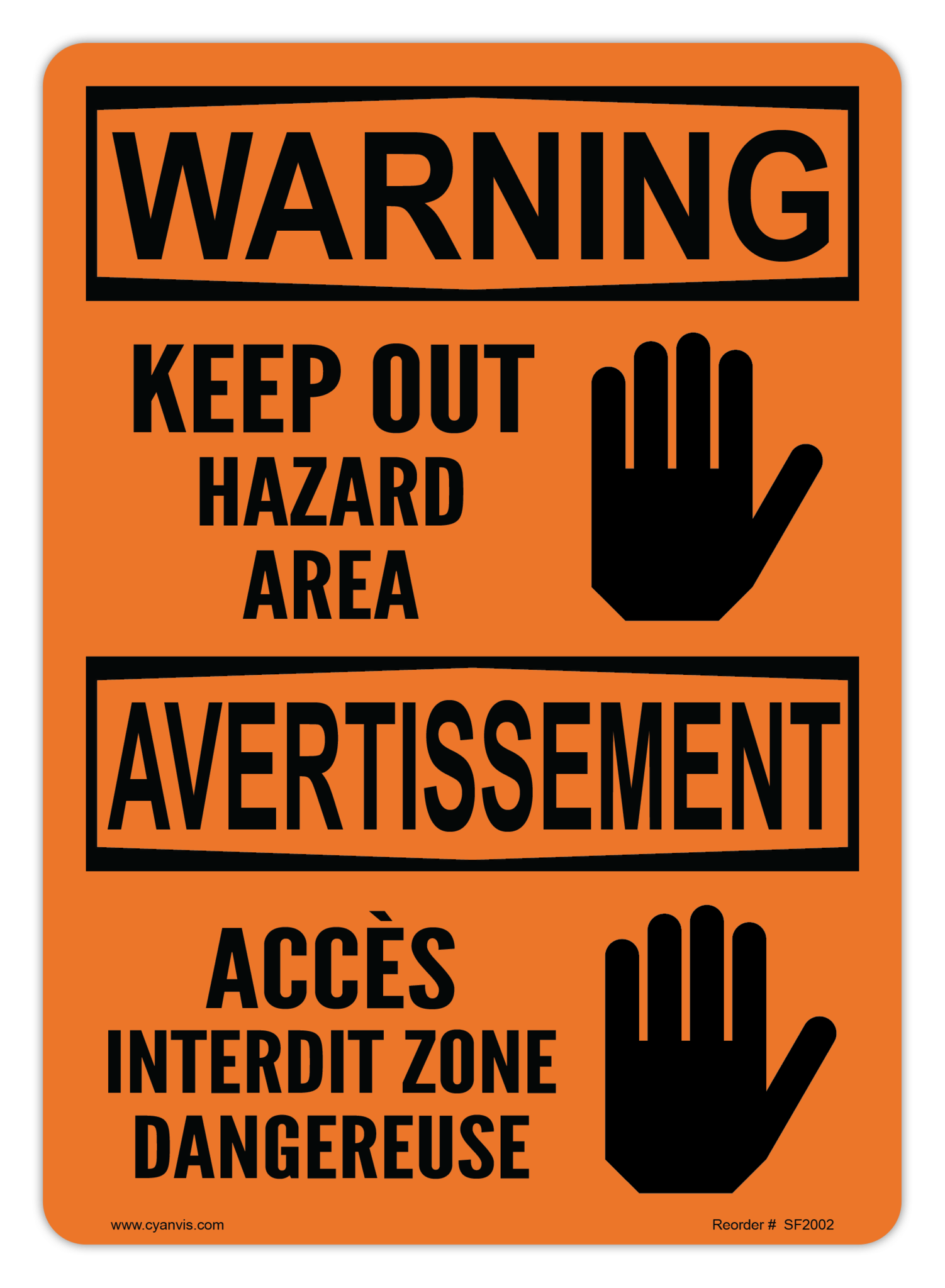 Safety Sign: Bilingual - Warning - KEEP OUT HAZARD AREA | ACCÈS INTERDIT ZONE DANGEREUSE - CYANvisuals