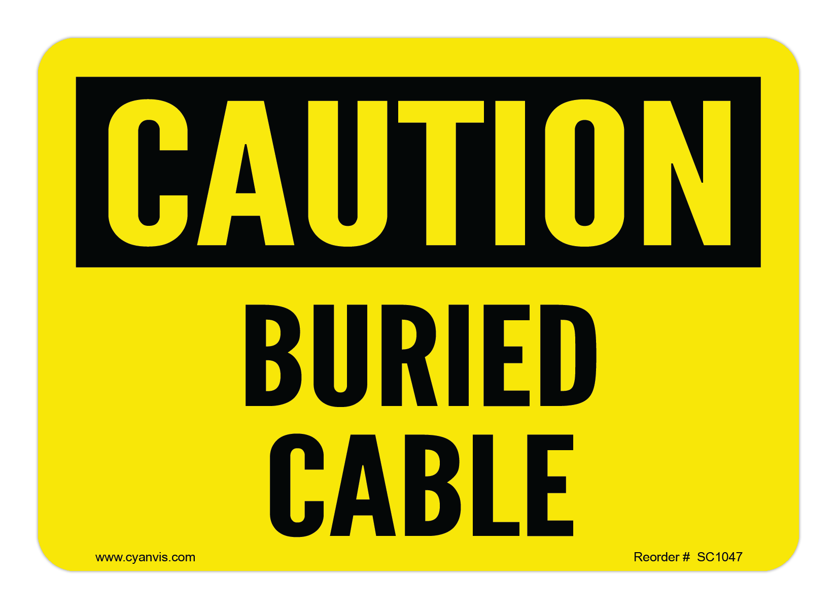 Safety Sign: Caution - BURIED CABLE - CYANvisuals