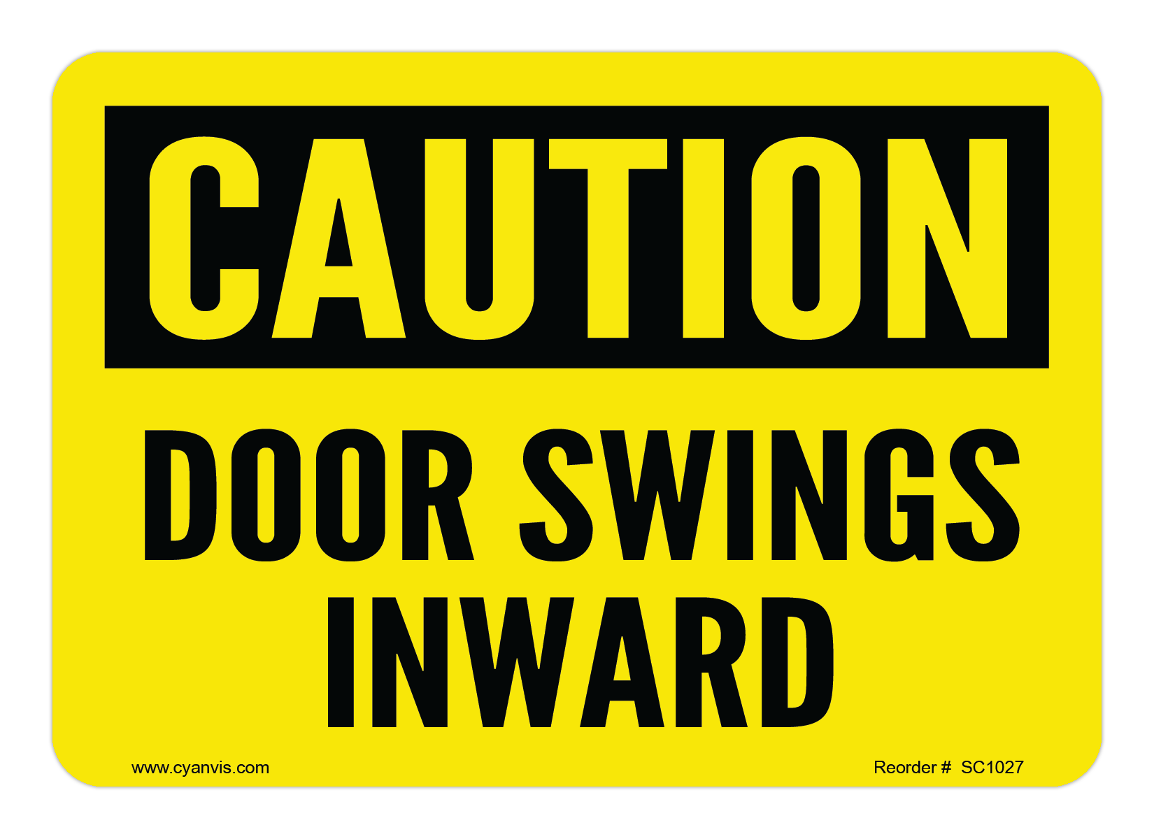 Safety Sign: Caution - DOOR SWINGS INWARD - CYANvisuals