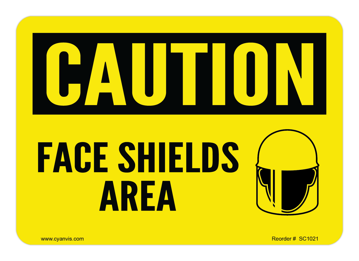 Safety Sign: Caution - FACE SHIELDS AREA - CYANvisuals