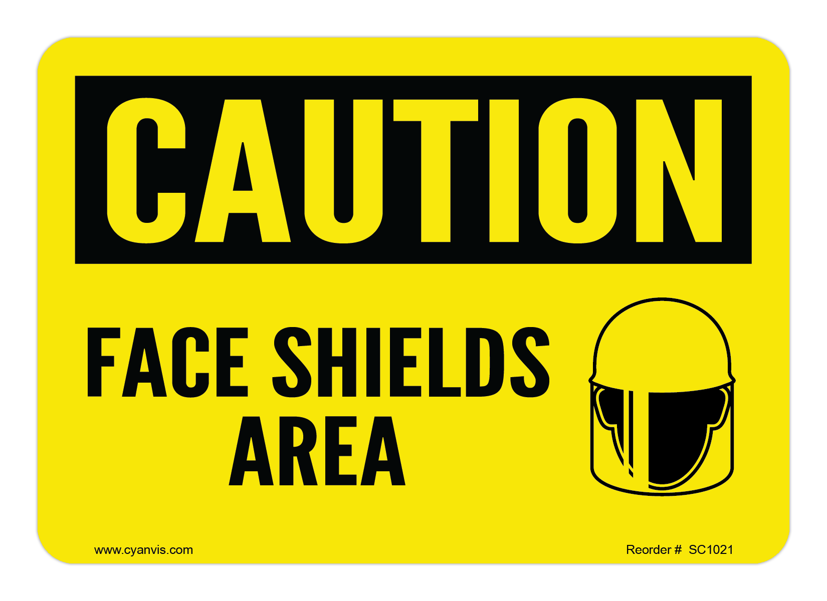 Safety Sign: Caution - FACE SHIELDS AREA - CYANvisuals