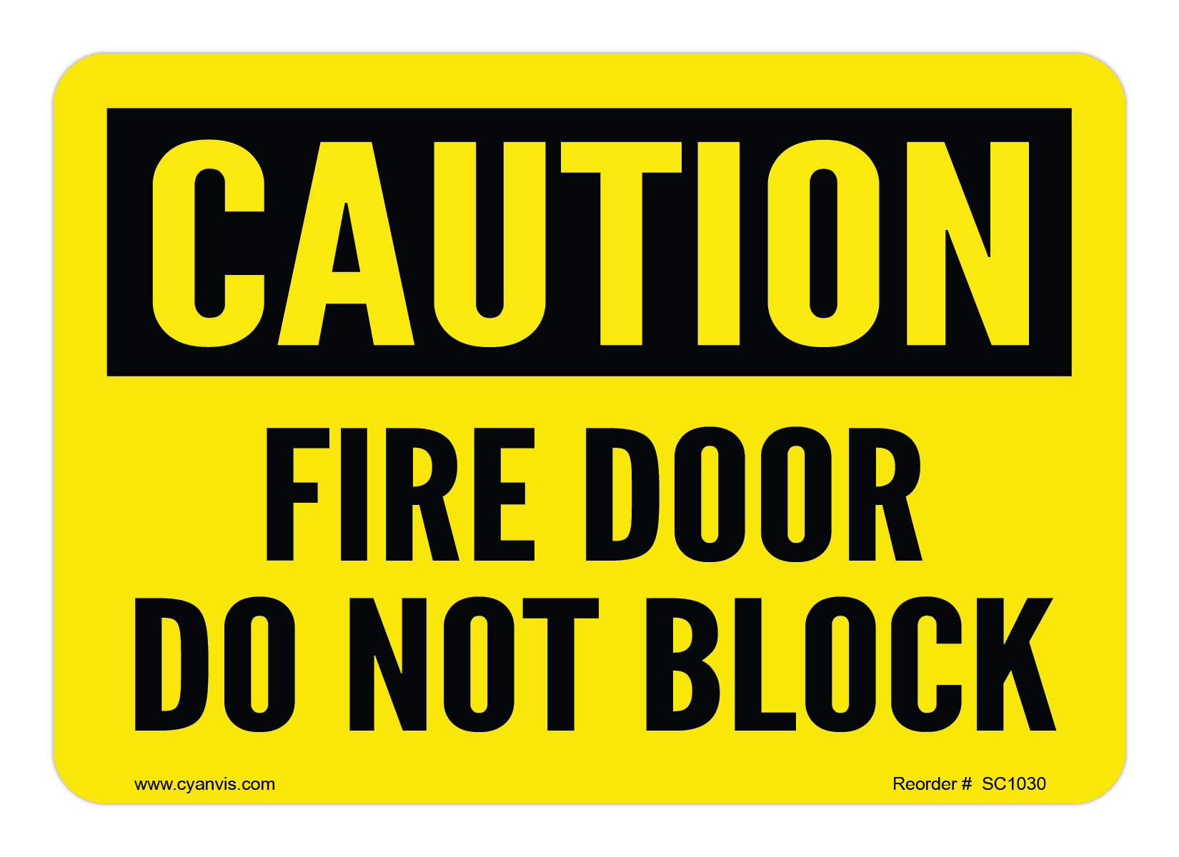 Safety Sign: Caution - FIRE DOOR DO NOT BLOCK - CYANvisuals