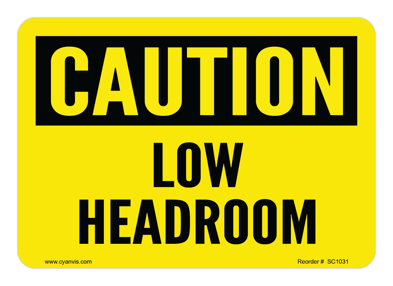 Safety Sign: Caution - LOW HEADROOM - CYANvisuals
