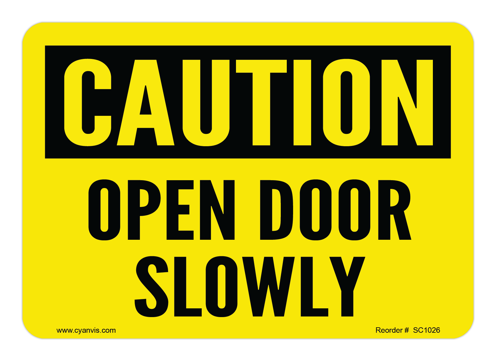 Safety Sign: Caution - OPEN DOOR SLOWLY - CYANvisuals