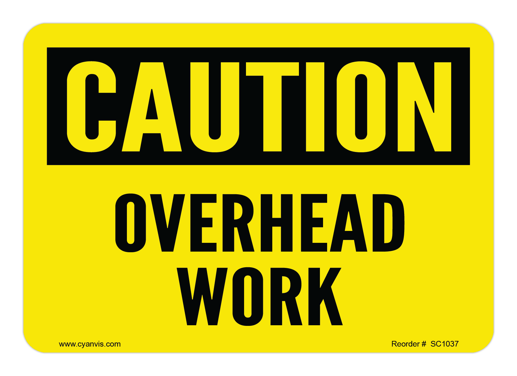 Safety Sign: Caution - OVERHEAD WORK - CYANvisuals