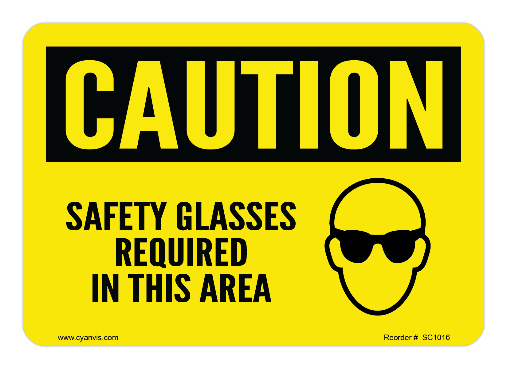 Safety Sign: Caution - SAFETY GLASSES REQUIRED IN THIS AREA - CYANvisuals