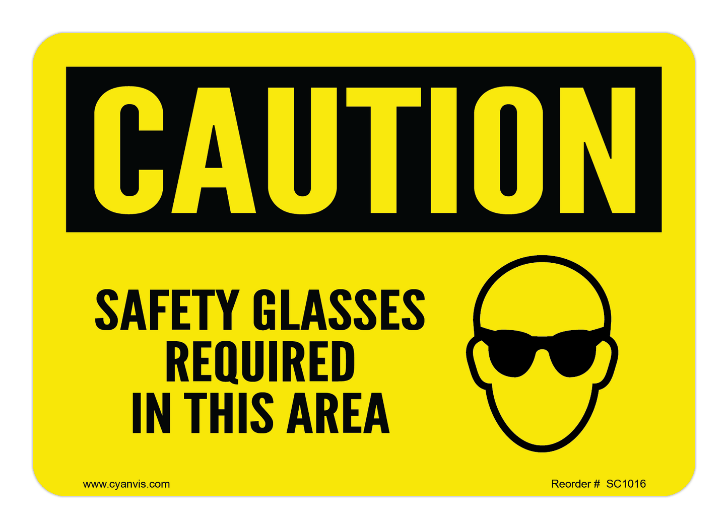 Safety Sign: Caution - SAFETY GLASSES REQUIRED IN THIS AREA - CYANvisuals