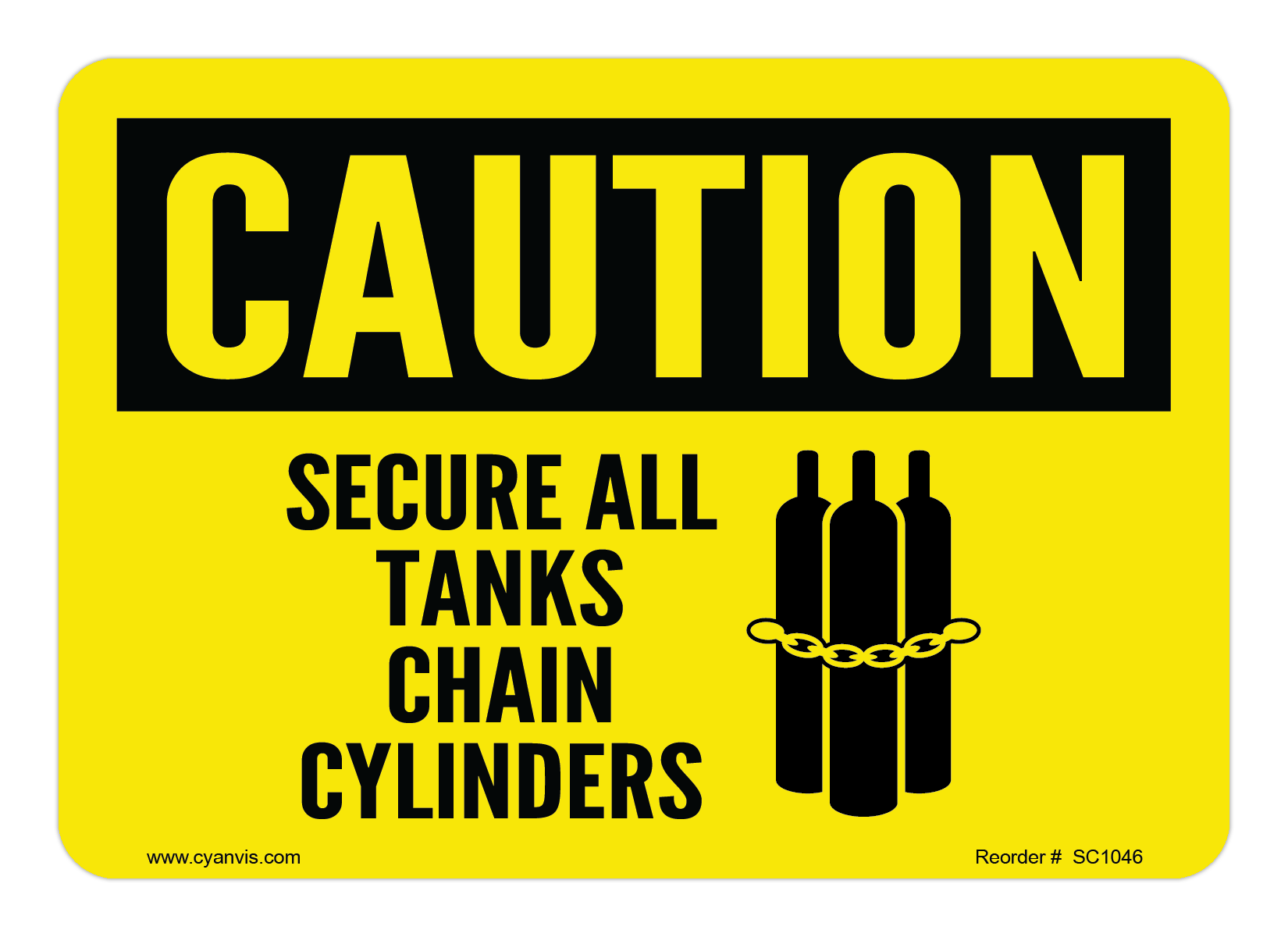 Safety Sign: Caution - SECURE ALL TANKS CHAIN CYLINDERS - CYANvisuals