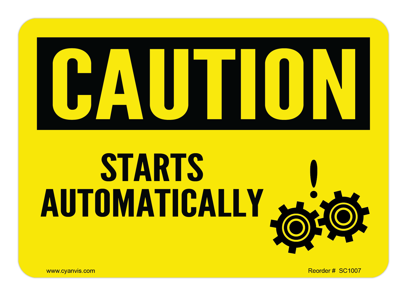 Safety Sign: Caution - STARTS AUTOMATICALLY - CYANvisuals