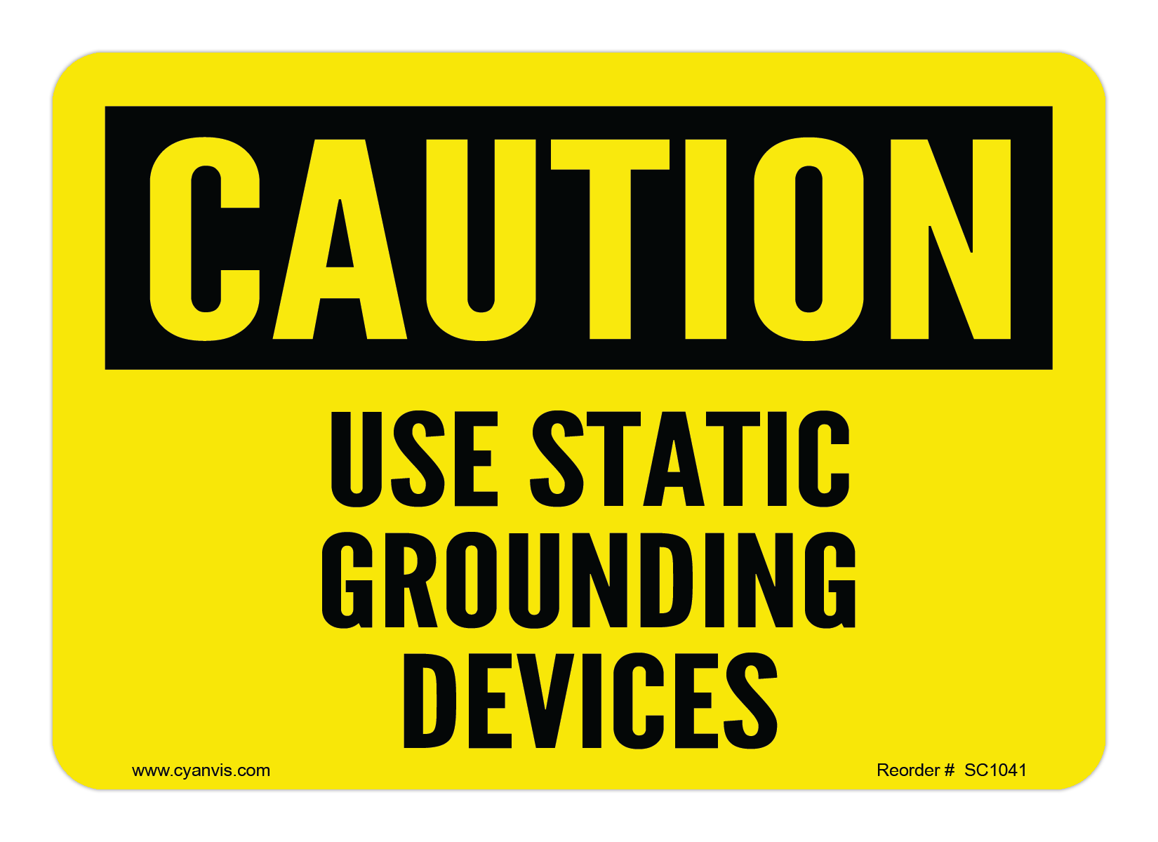 Safety Sign: Caution - USE STATIC GROUNDING DEVICES - CYANvisuals