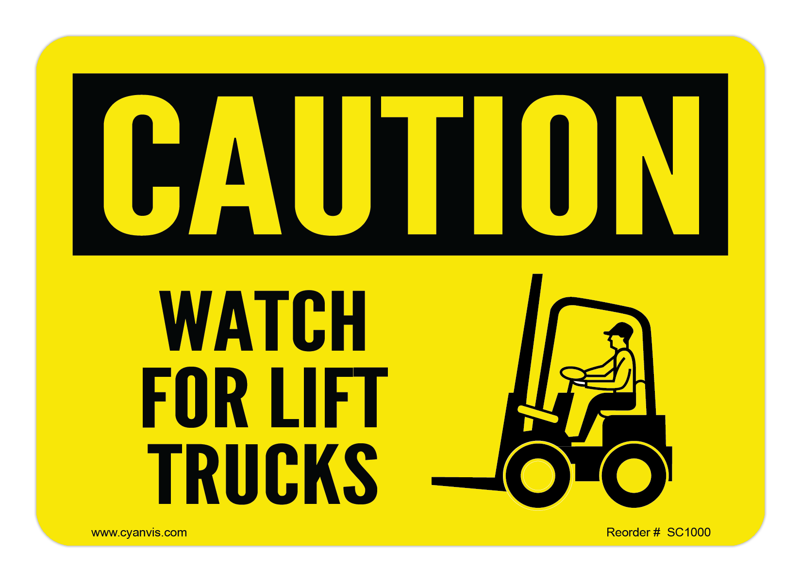 Safety Sign: Caution - WATCH FOR LIFT TRUCKS - CYANvisuals