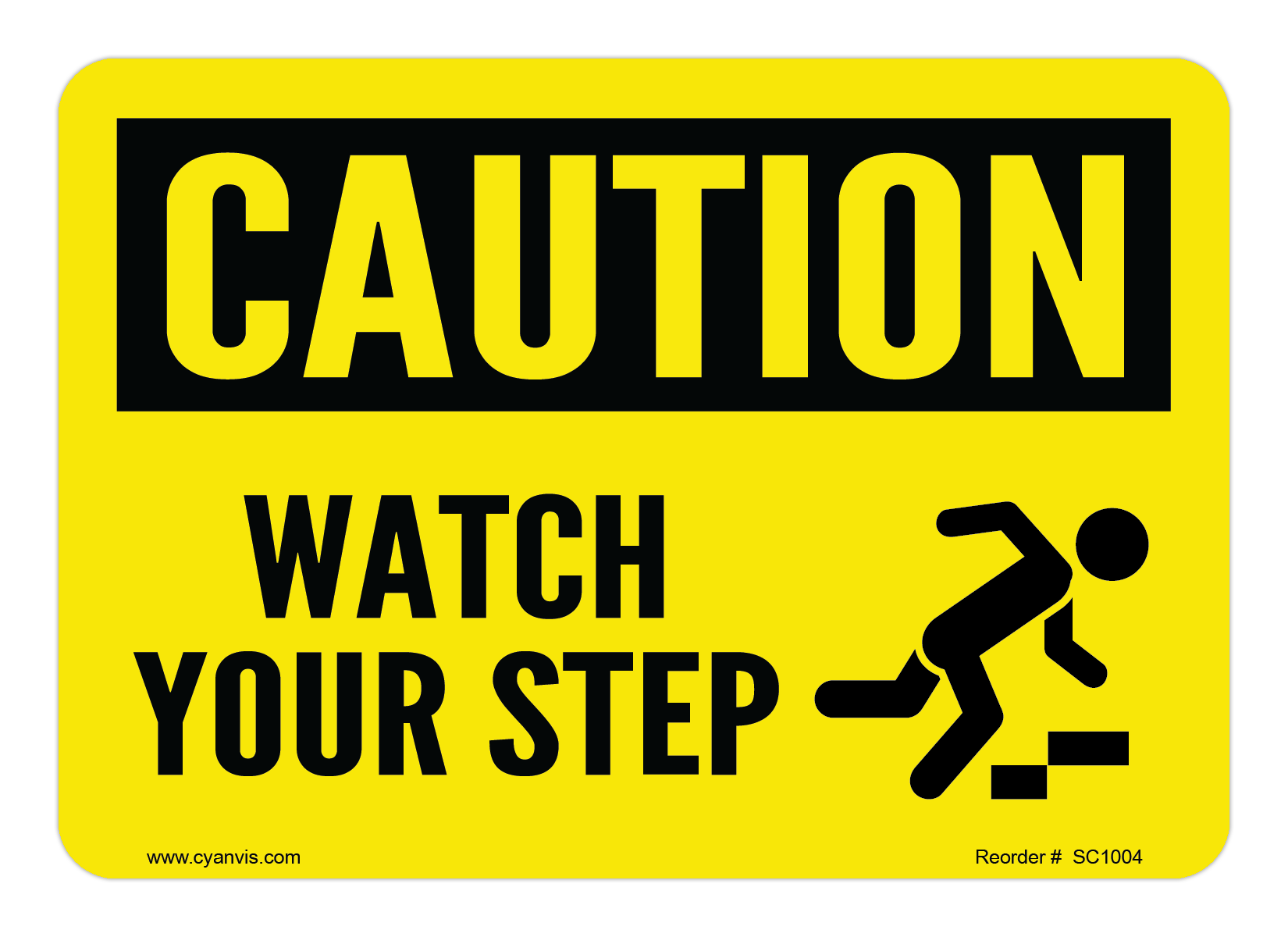 Safety Sign: Caution - WATCH YOUR STEP - CYANvisuals