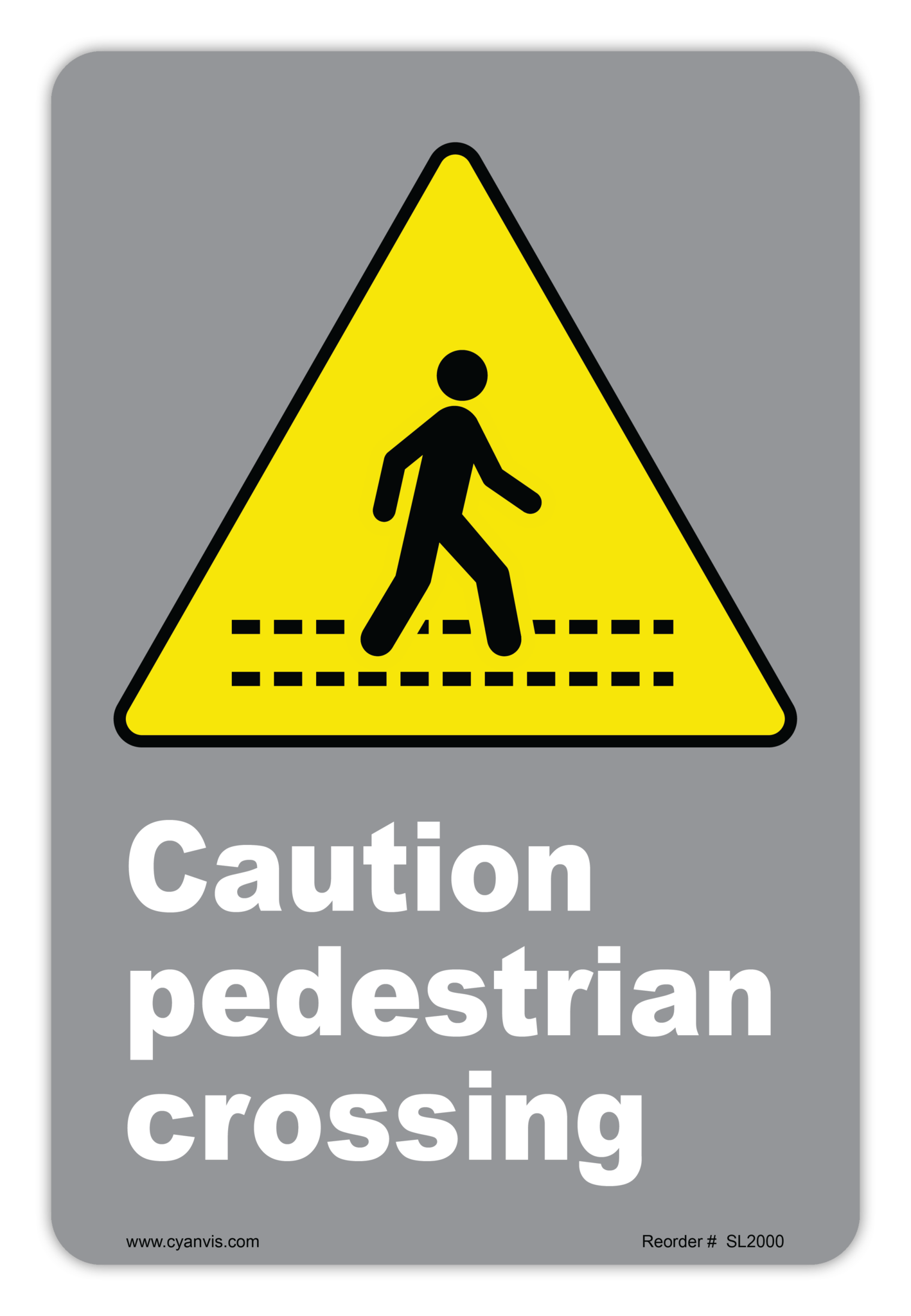 Safety Sign: CSA - Caution - CAUTION PEDESTRIAN CROSSING - CYANvisuals