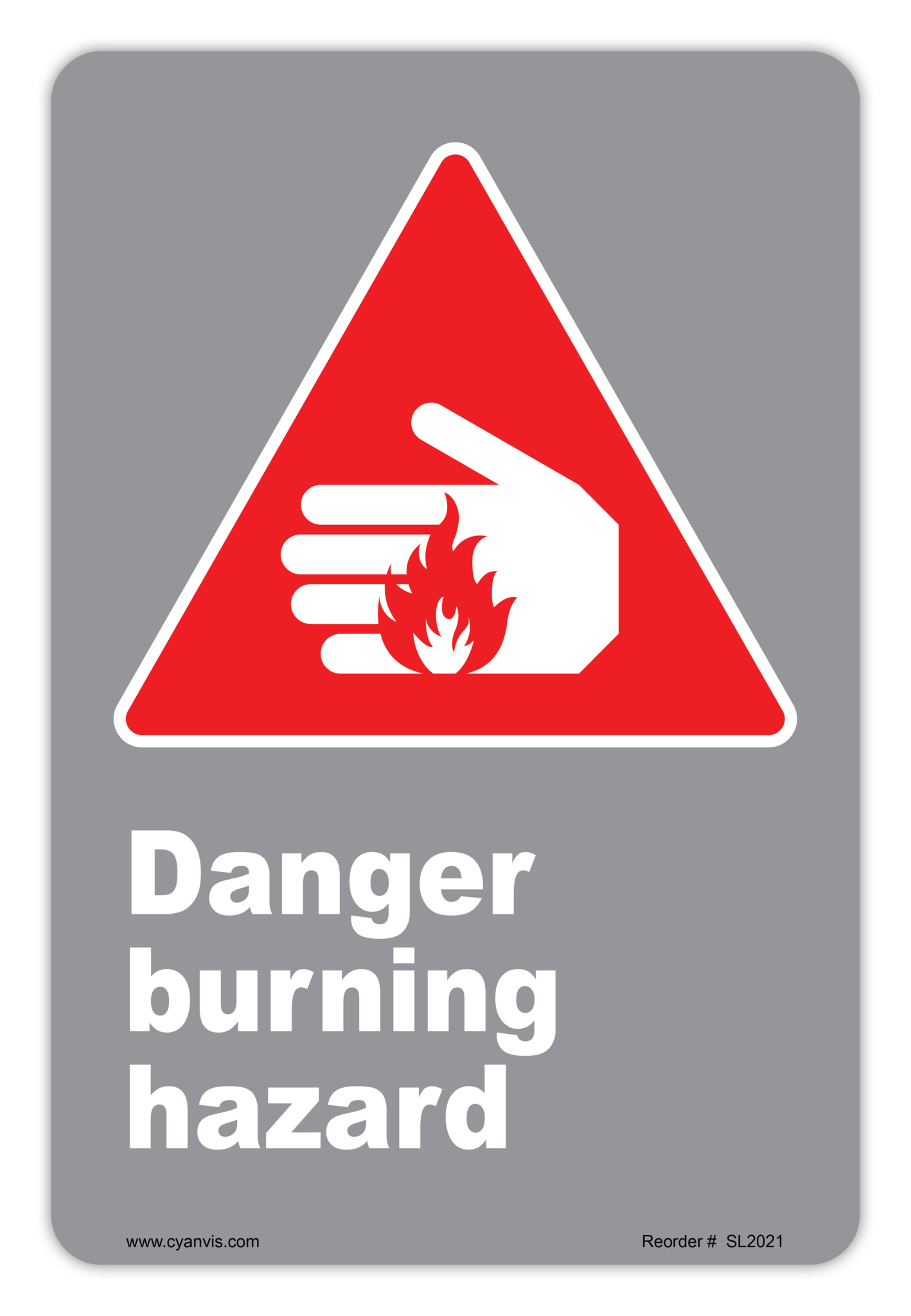 Safety Sign: CSA - Danger - DANGER BURNING HAZARD - CYANvisuals