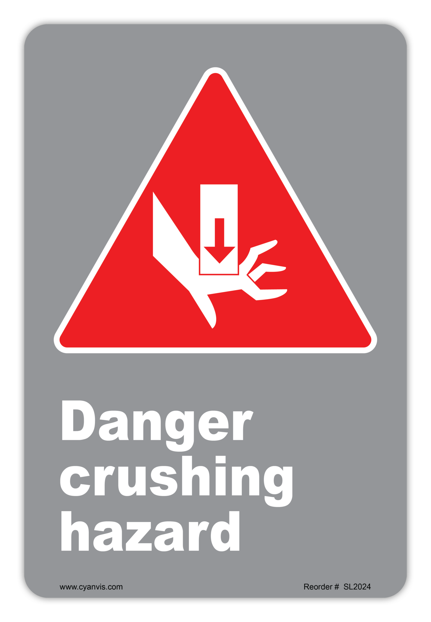 Safety Sign: CSA - Danger - DANGER CRUSHING HAZARD - CYANvisuals