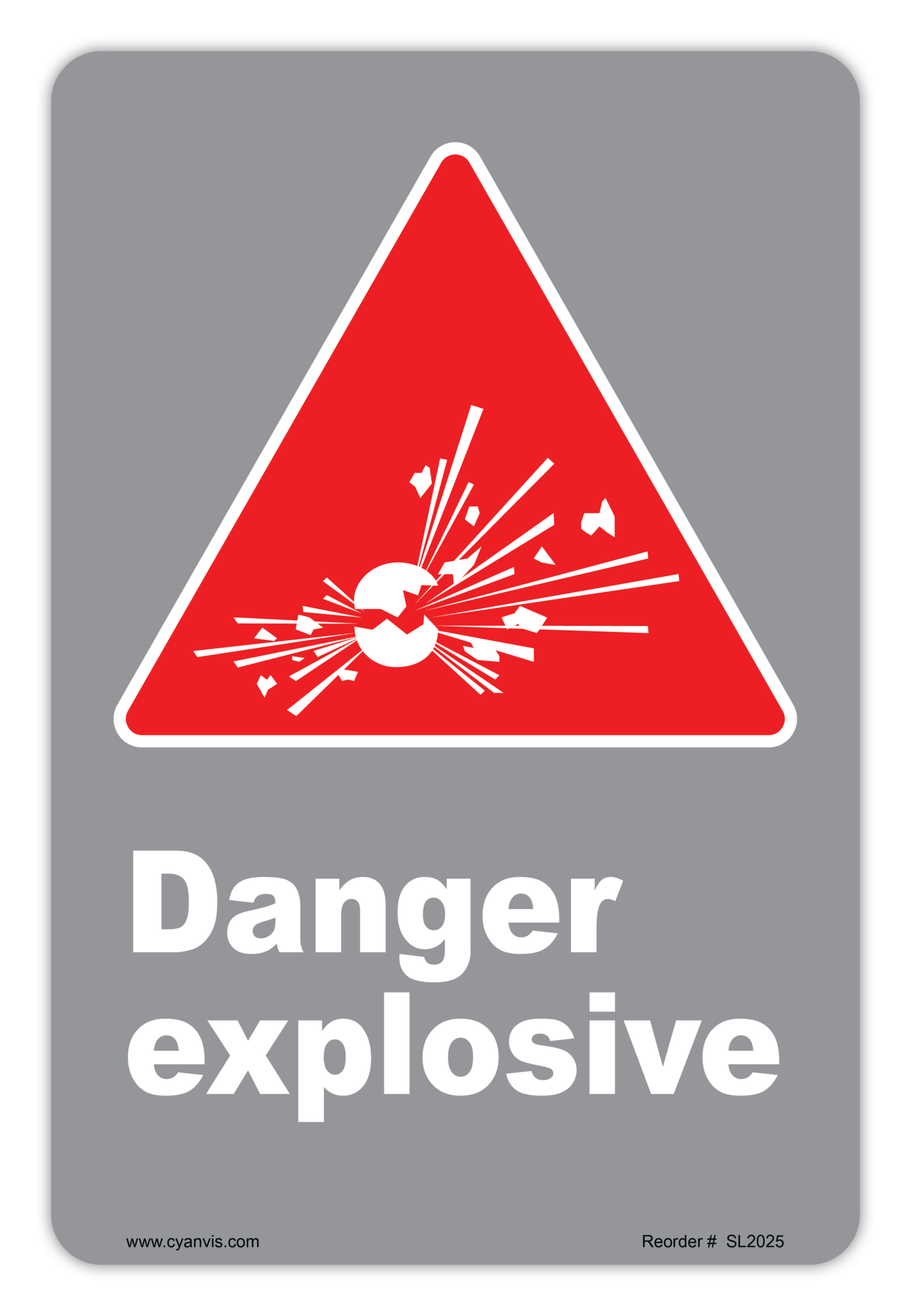 Safety Sign: CSA - Danger - DANGER EXPLOSIVE - CYANvisuals
