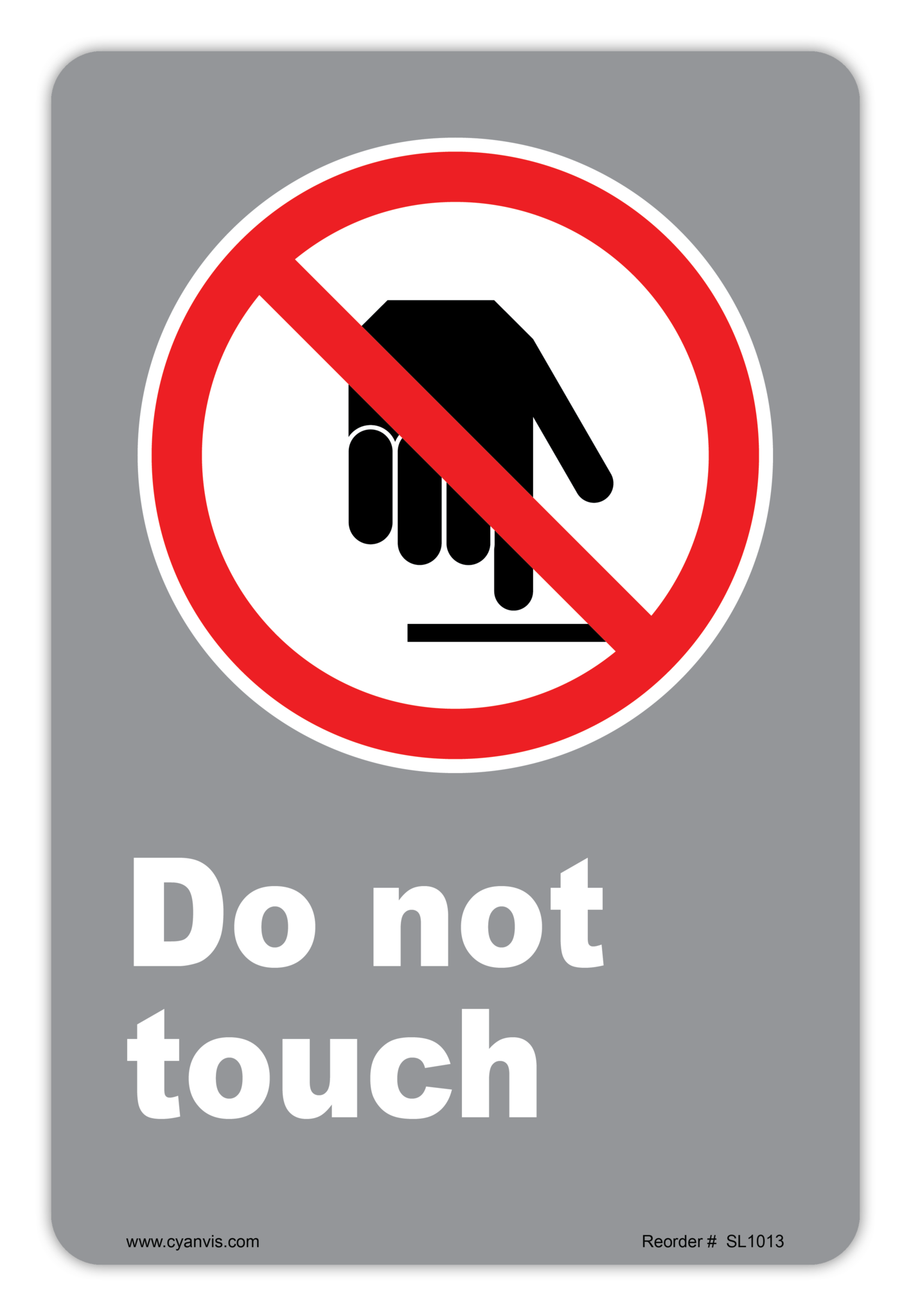 Safety Sign: CSA - Regulatory - DO NOT TOUCH - CYANvisuals