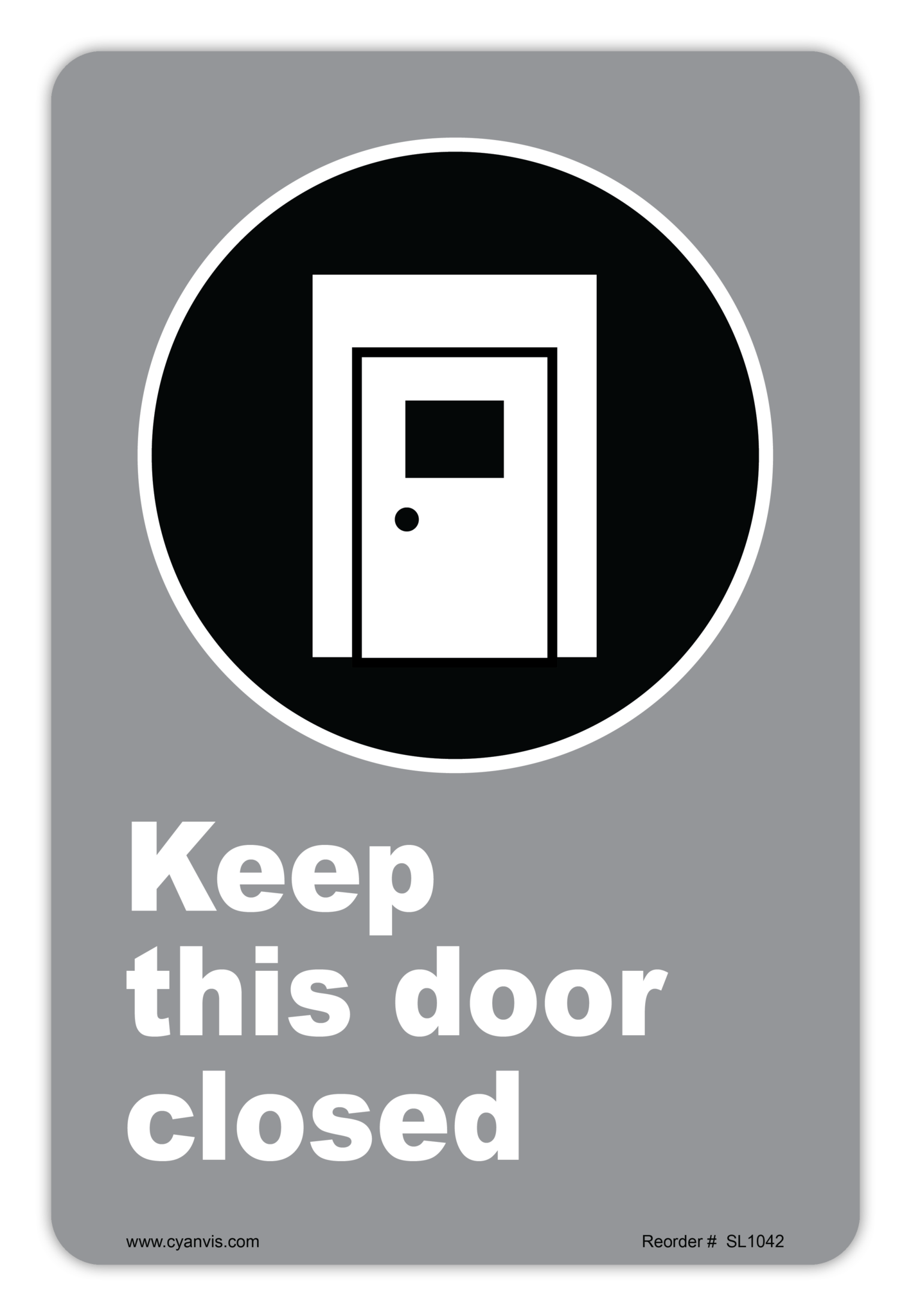 Safety Sign: CSA - Regulatory - KEEP THIS DOOR CLOSED - CYANvisuals