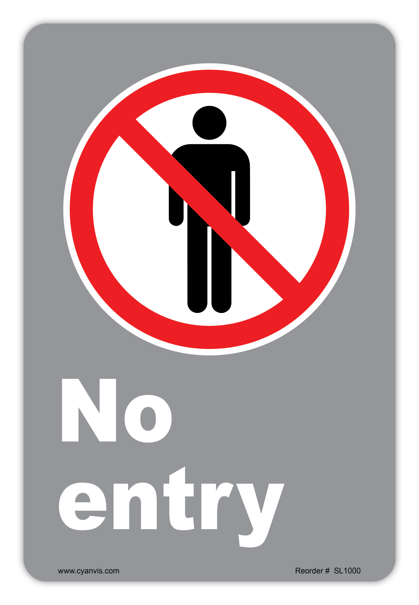 Safety Sign: CSA - Regulatory - NO ENTERY - CYANvisuals