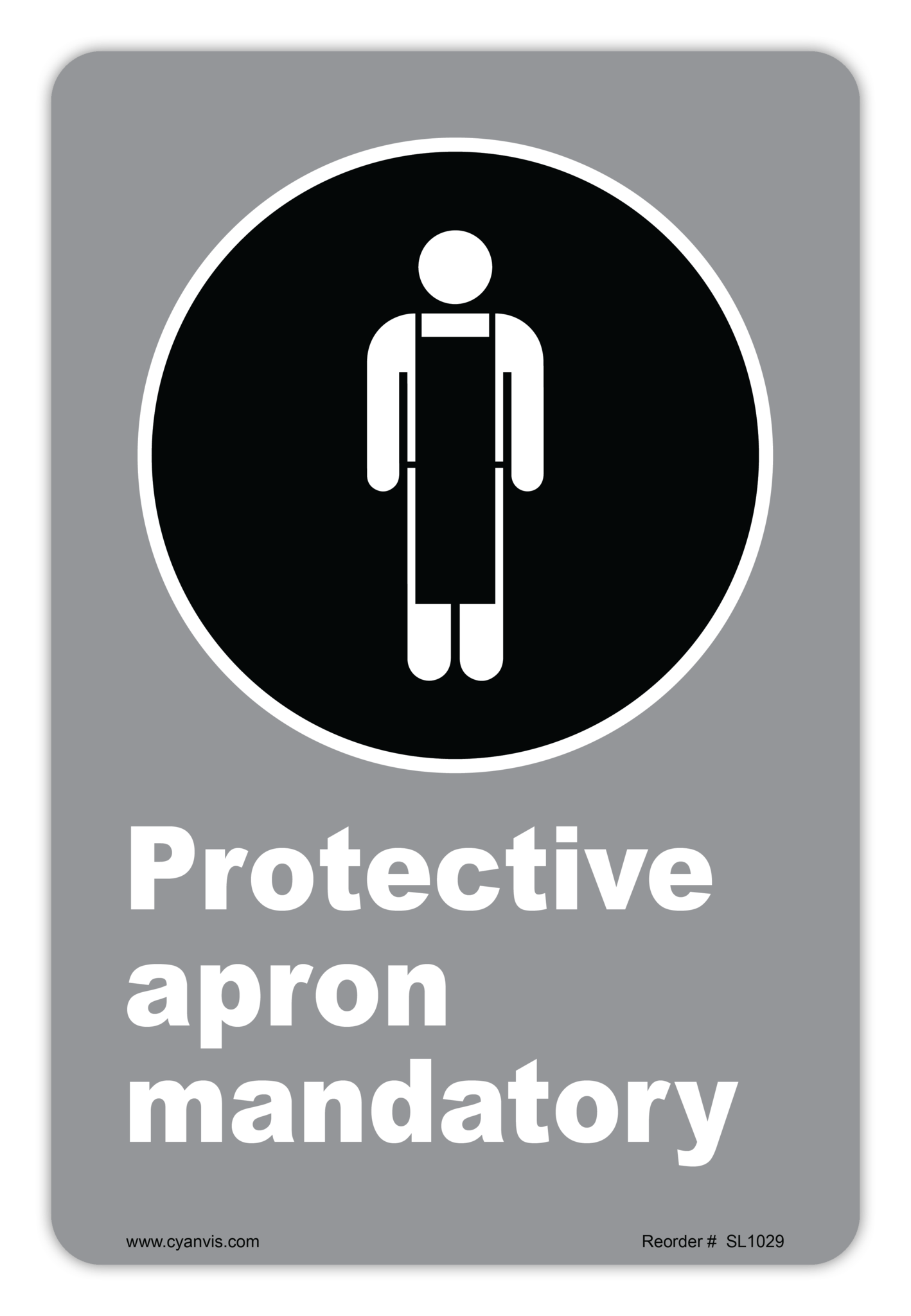 Safety Sign: CSA - Regulatory - PROTECTIVE APRON MANDATORY - CYANvisuals