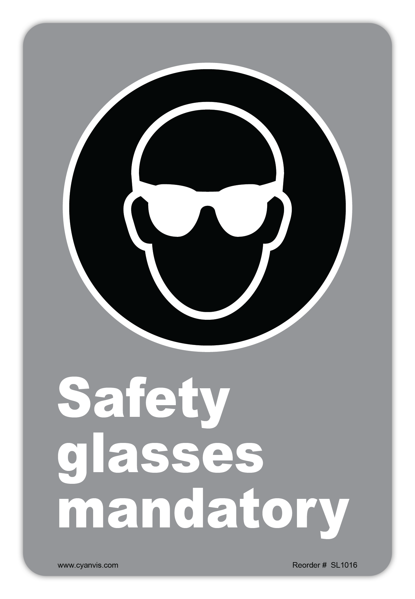 Safety Sign: CSA - Regulatory - SAFETY GLASSES MANDATORY - CYANvisuals