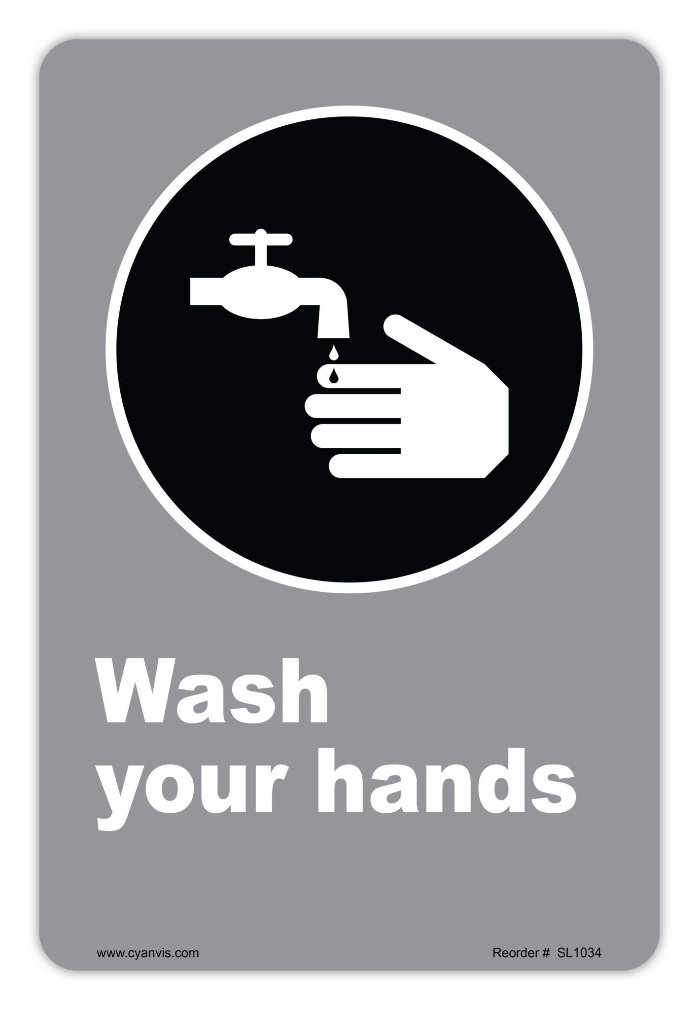 Safety Sign: CSA - Regulatory - WASH YOUR HANDS - CYANvisuals