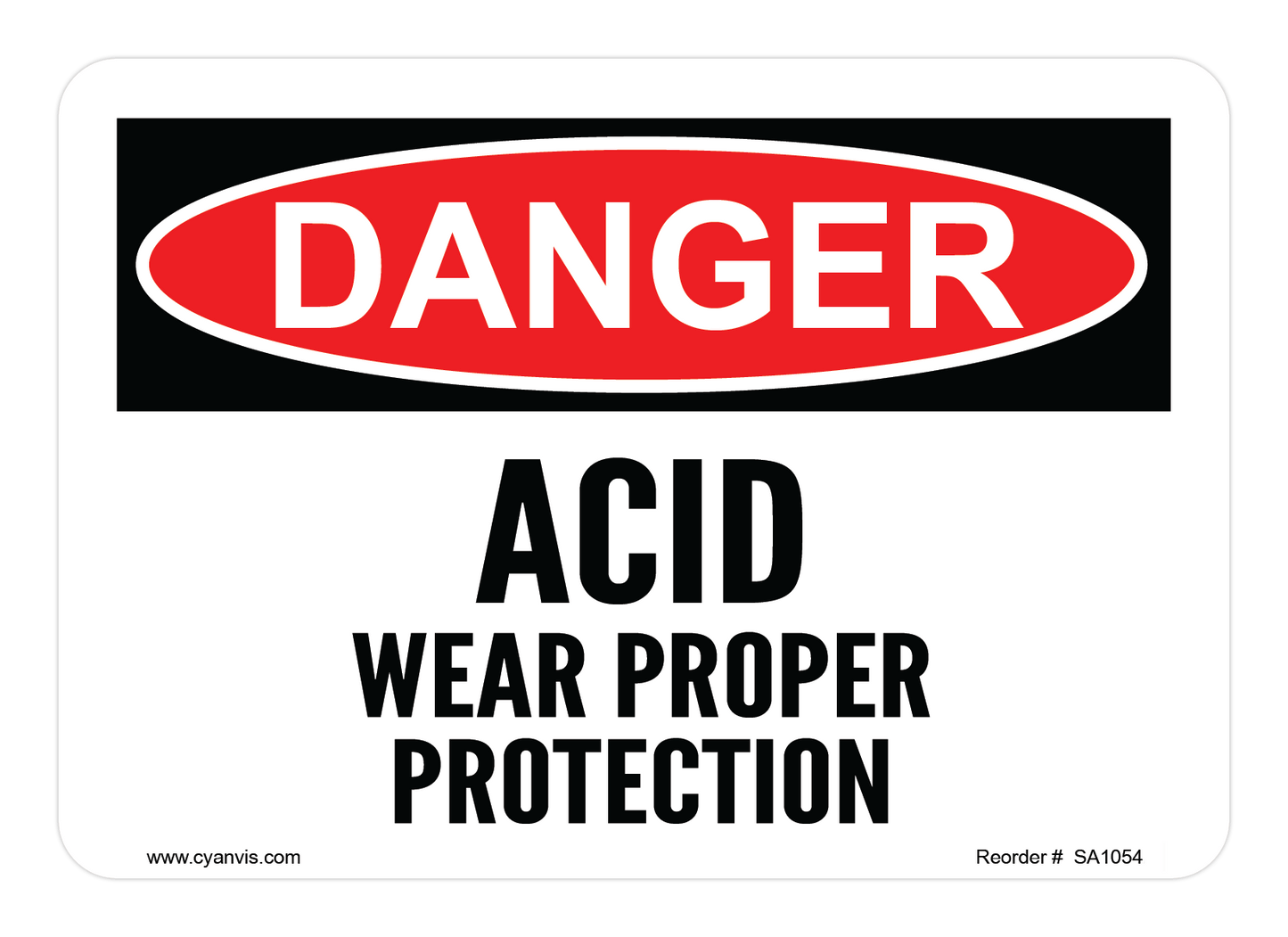 Safety Sign: Danger - ACID WEAR PROPER PROTECTION - CYANvisuals