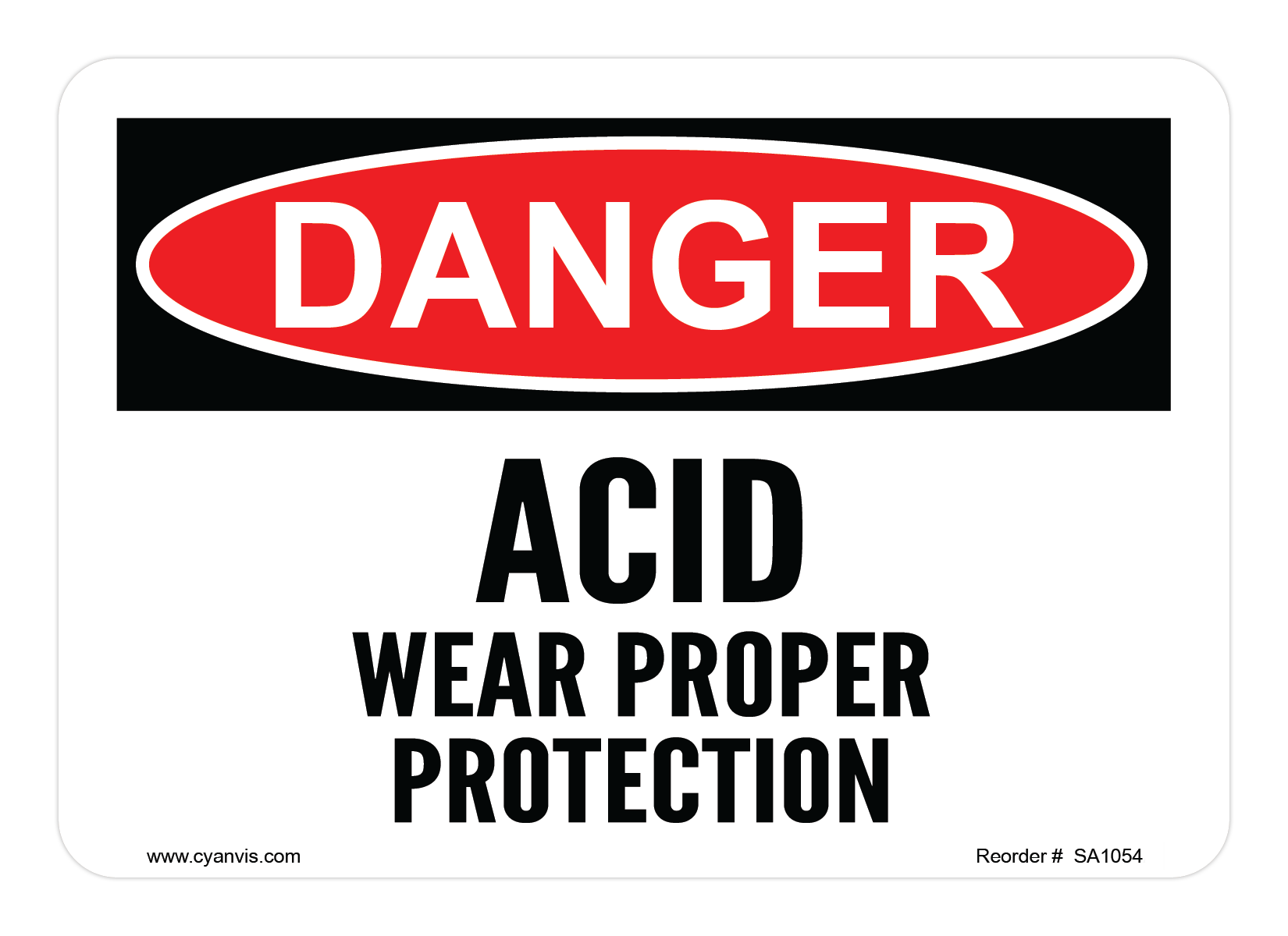 Safety Sign: Danger - ACID WEAR PROPER PROTECTION - CYANvisuals