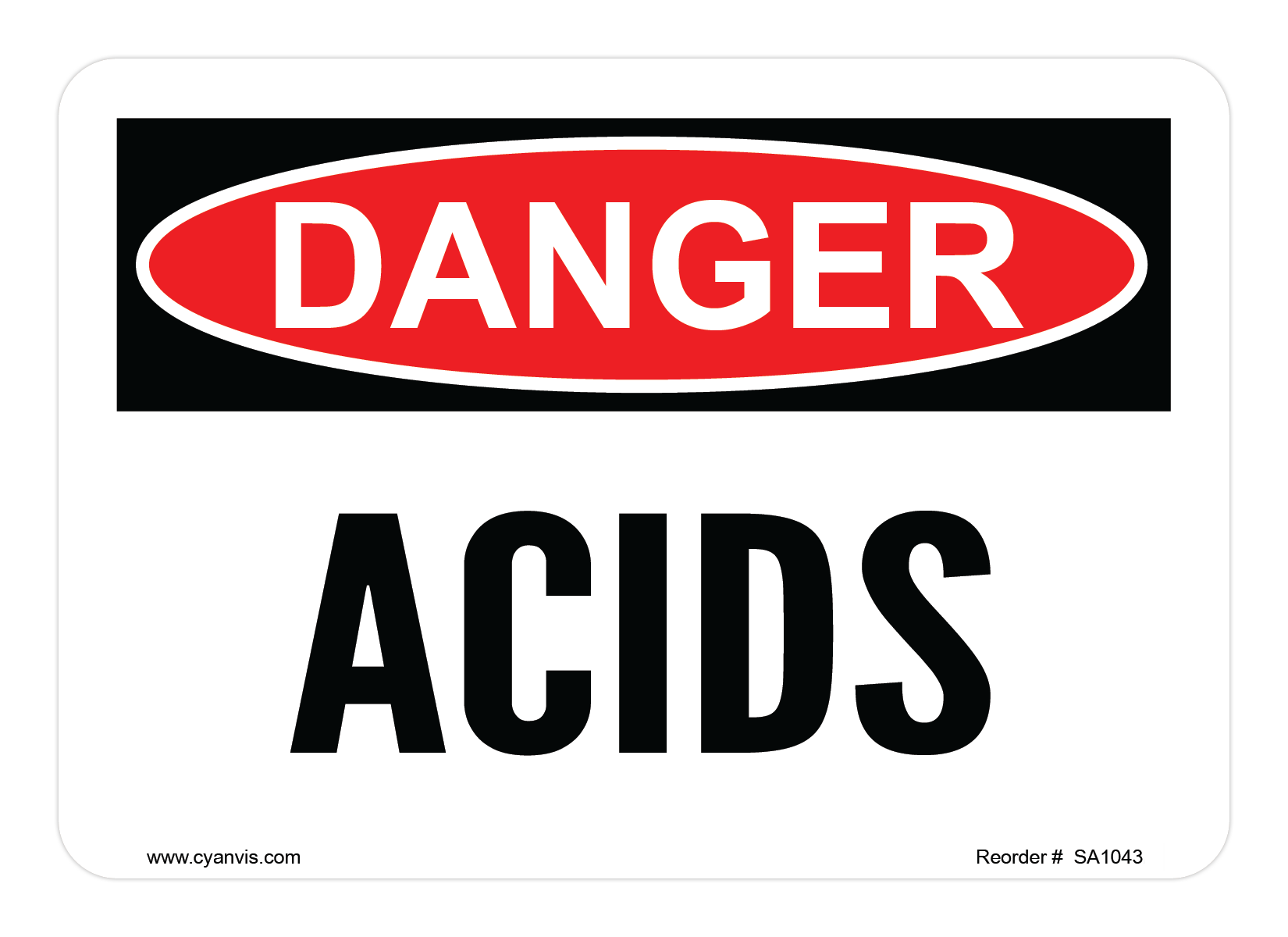 Safety Sign: Danger - ACIDS - CYANvisuals