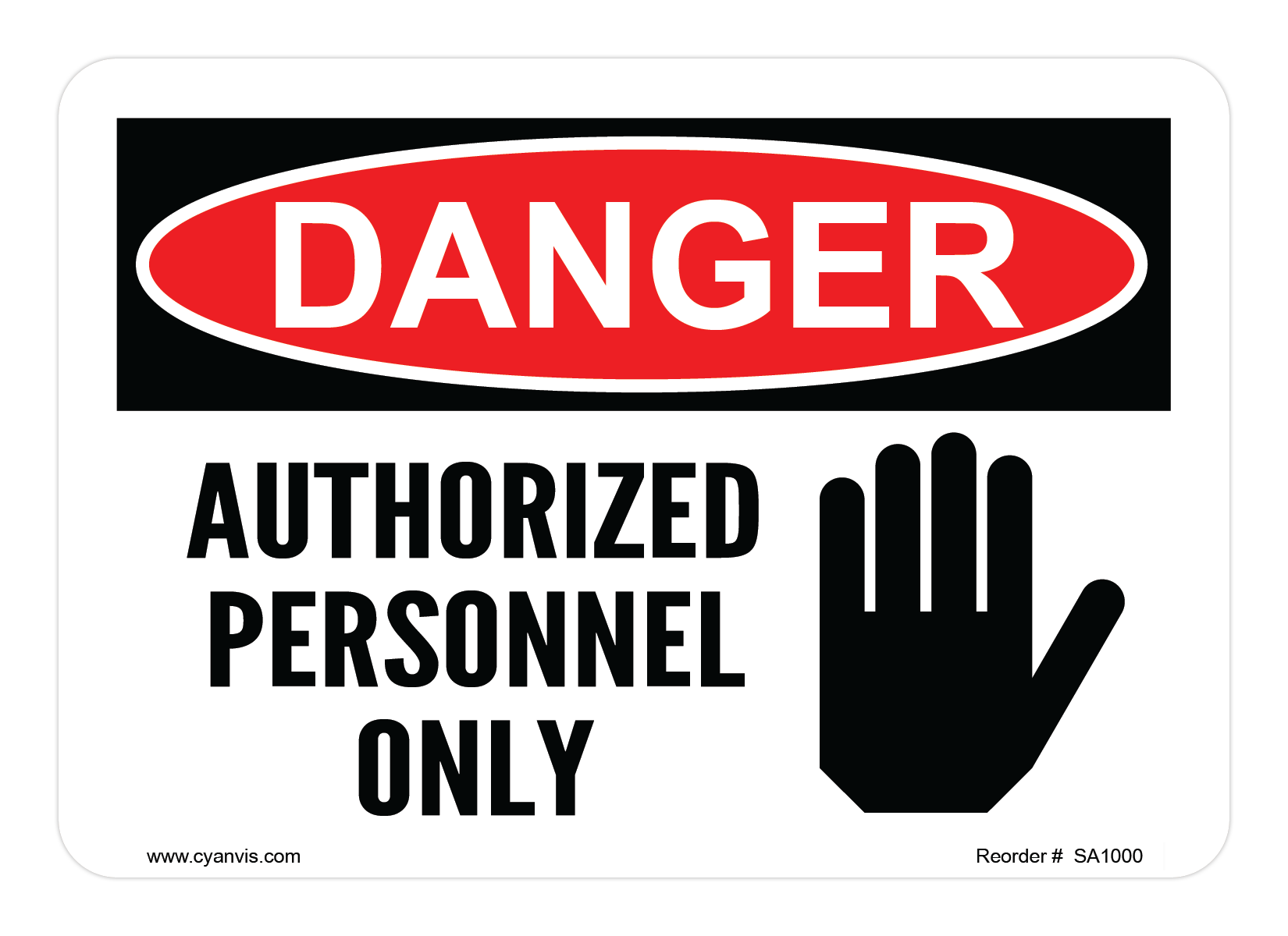 Safety Sign: Danger - AUTHORIZED PERSONNEL ONLY - CYANvisuals