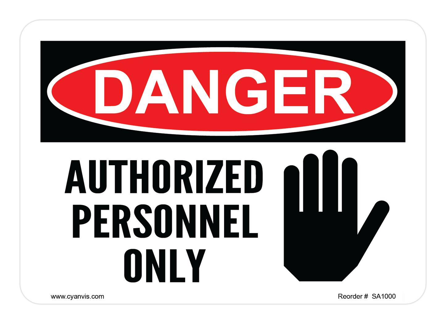 Safety Sign: Danger - AUTHORIZED PERSONNEL ONLY - CYANvisuals