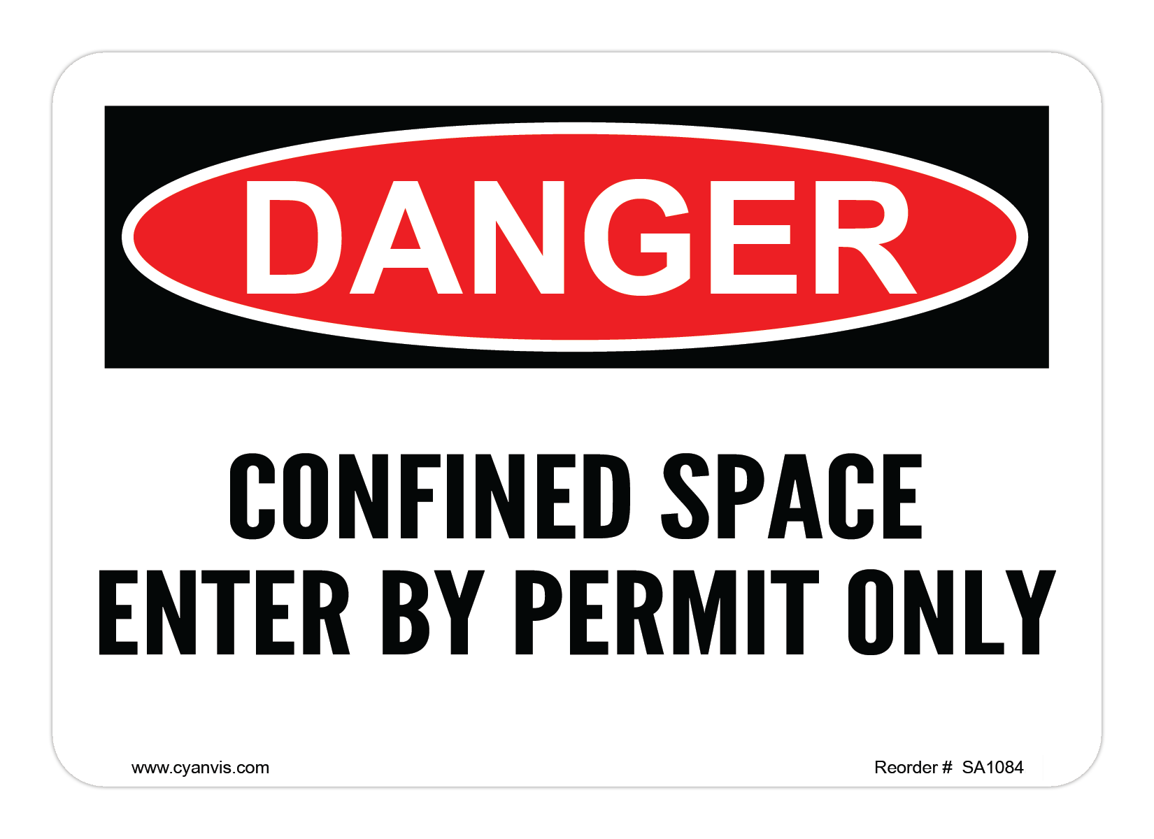 Safety Sign: Danger - CONFINED SPACE ENTER BY PERMIT ONLY - CYANvisuals