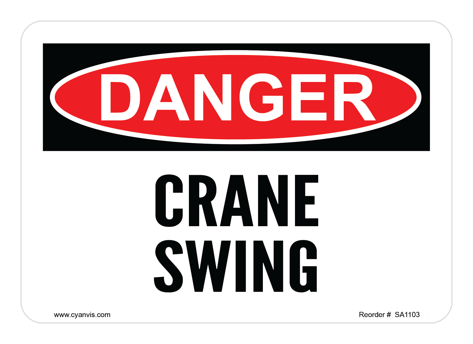 Safety Sign: Danger - CRANE SWING - CYANvisuals