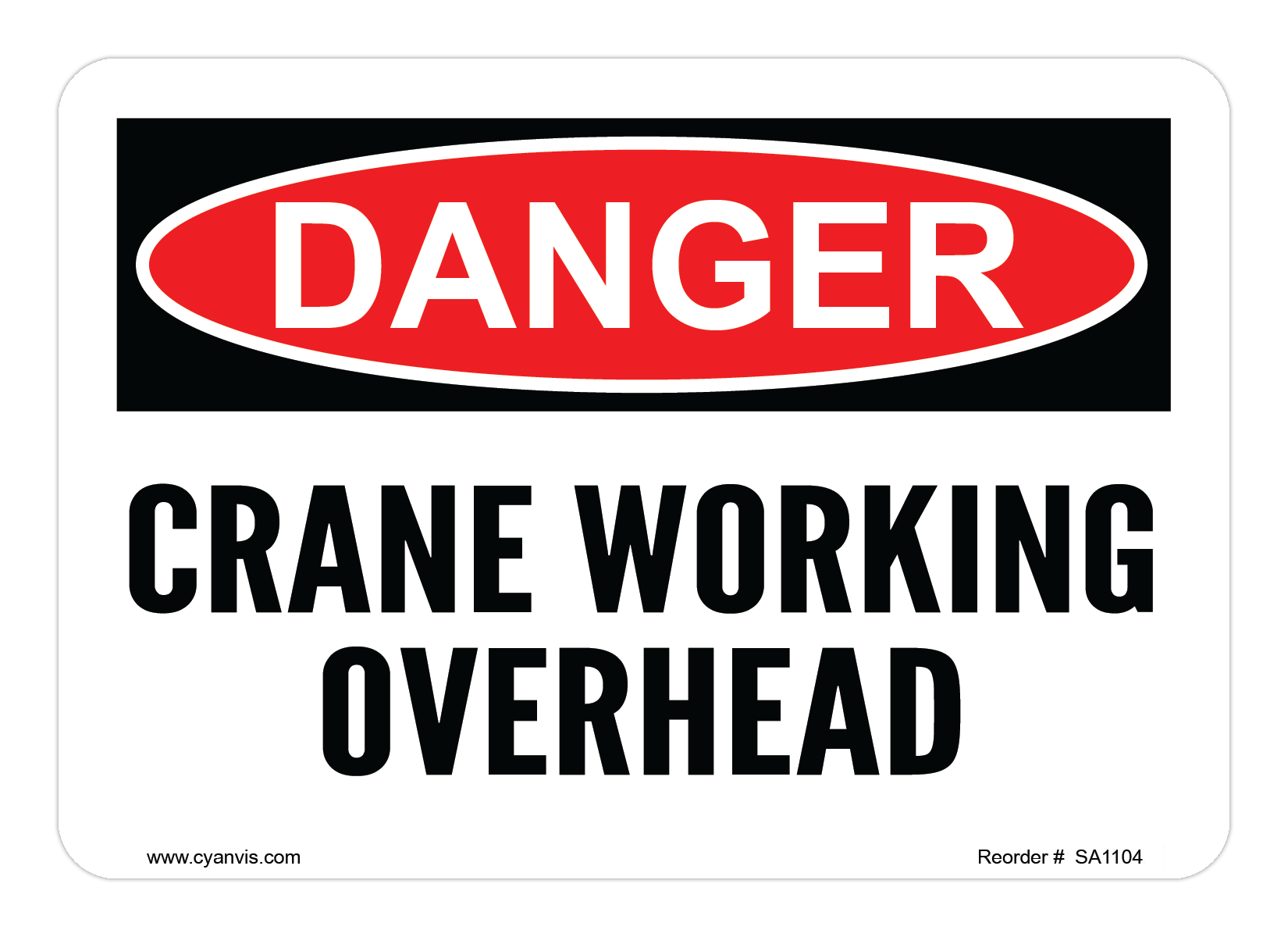 Safety Sign: Danger - CRANE WORKING OVERHEAD - CYANvisuals