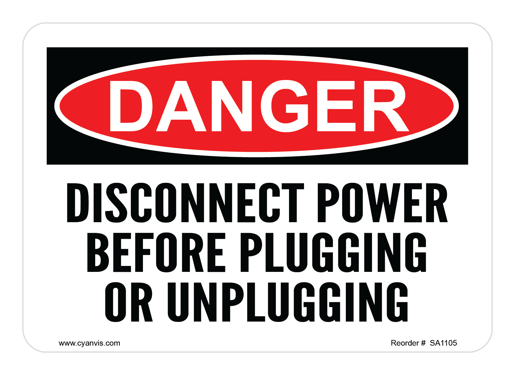 Safety Sign: Danger - DISCONNECT POWER BEFORE PLUGGING OR UNPLUGGING - CYANvisuals