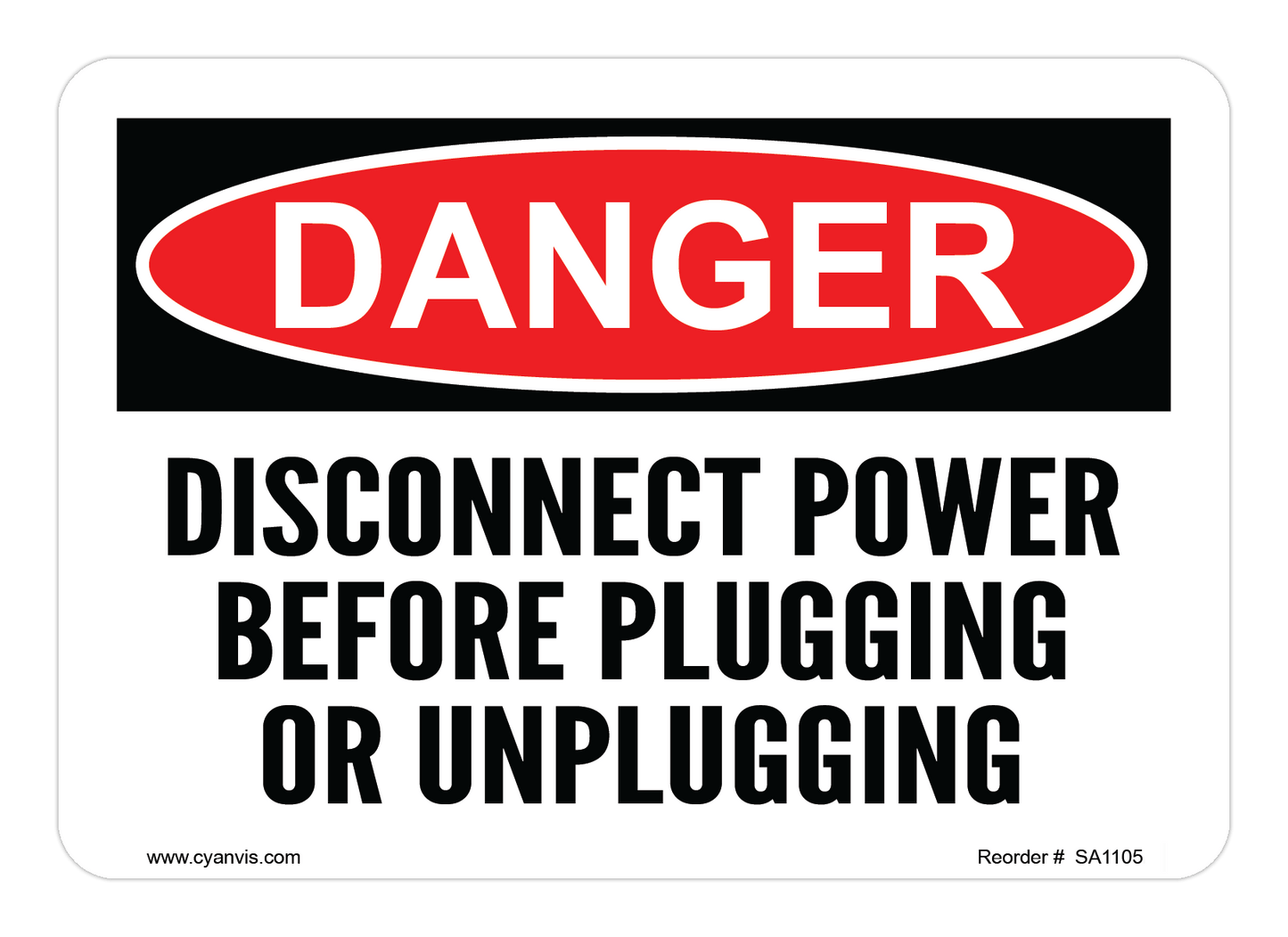 Safety Sign: Danger - DISCONNECT POWER BEFORE PLUGGING OR UNPLUGGING - CYANvisuals