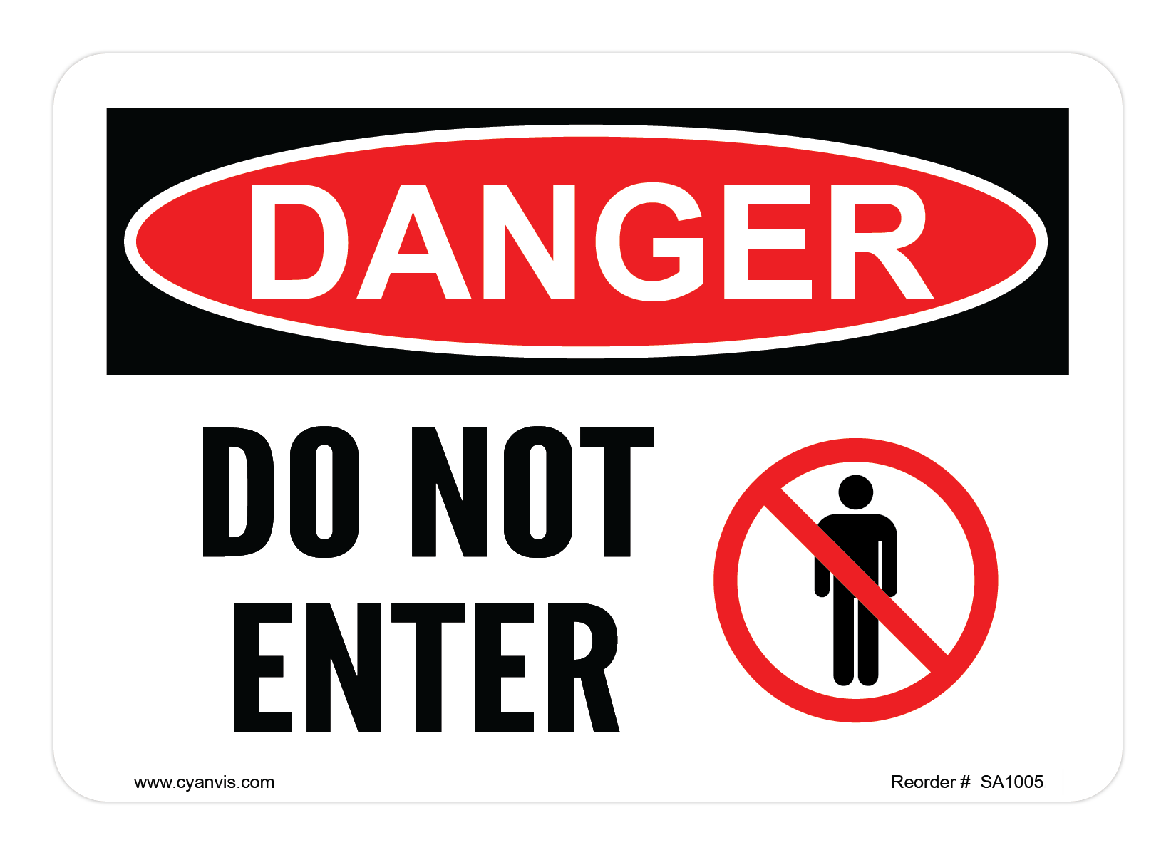 Safety Sign: Danger - DO NOT ENTER - CYANvisuals