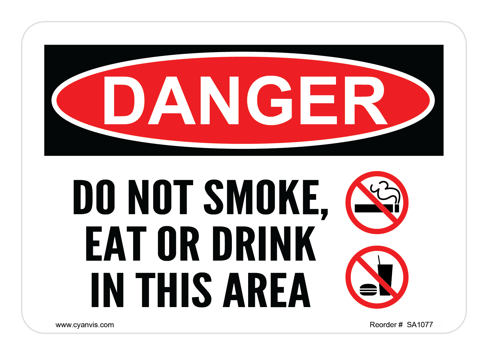 Safety Sign: Danger - DO NOT SMOKE, EAT OR DRINK IN THIS AREA - CYANvisuals