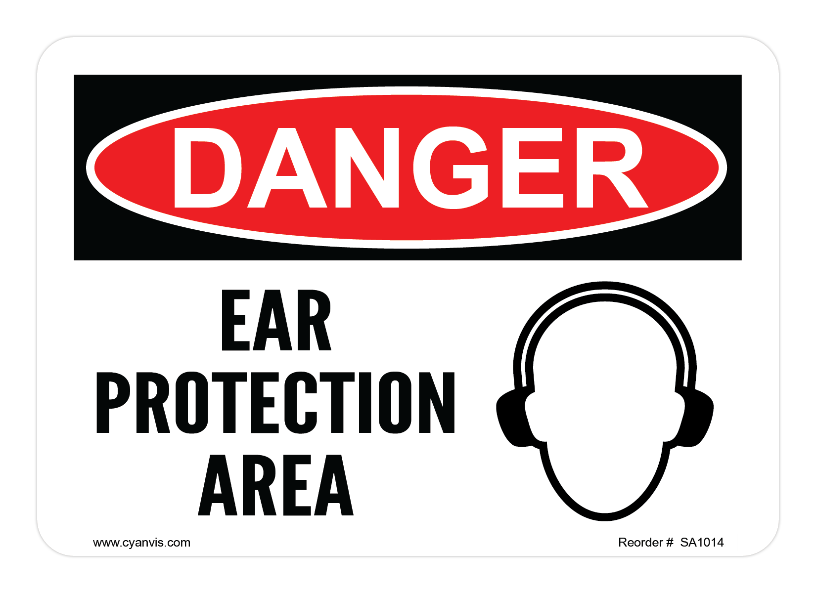 Safety Sign: Danger - EAR PROTECTION AREA - CYANvisuals