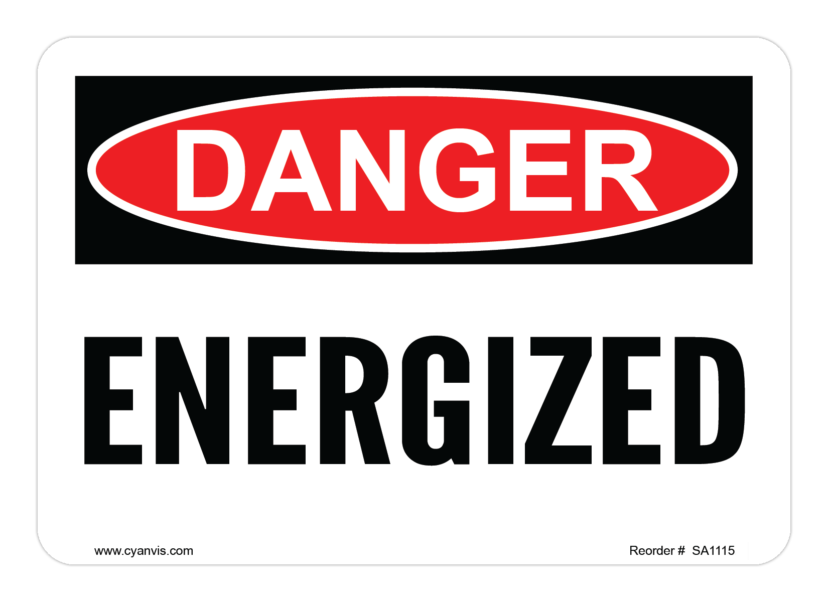 Safety Sign: Danger - ENERGIZED - CYANvisuals