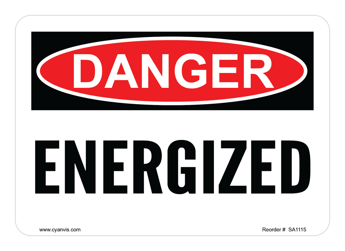 Safety Sign: Danger - ENERGIZED - CYANvisuals