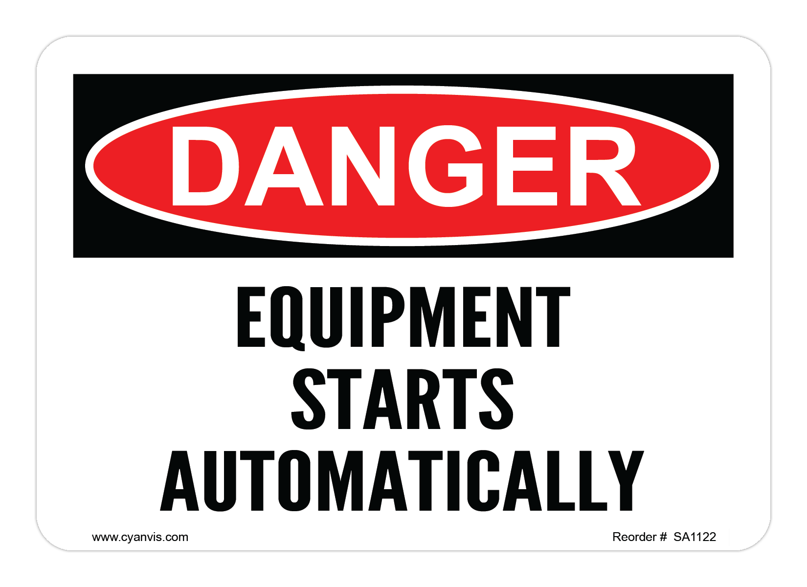 Safety Sign: Danger - EQUIPMENT STARTS AUTOMATICALLY - CYANvisuals
