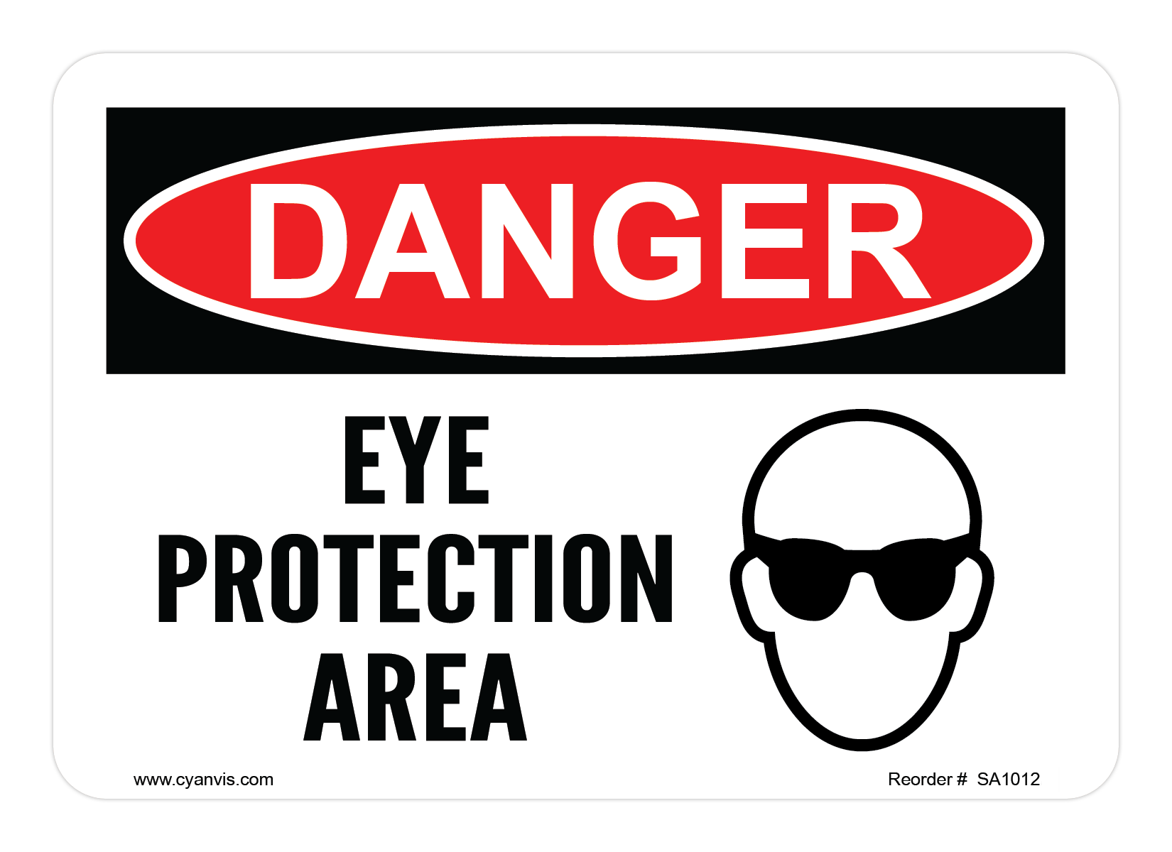 Safety Sign: Danger - EYE PROTECTION AREA - CYANvisuals