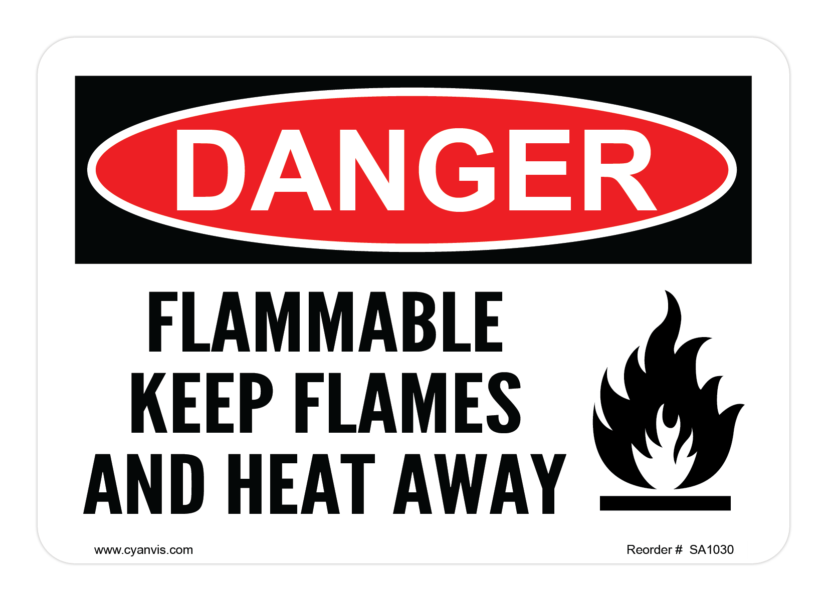 Safety Sign: Danger - FLAMMABLE KEEP FLAMES AND HEAT AWAY - CYANvisuals