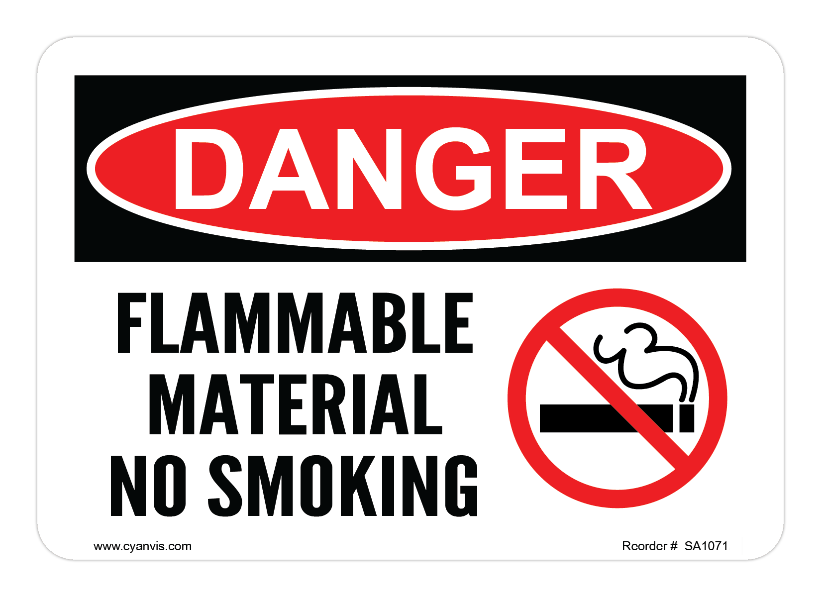 Safety Sign: Danger - FLAMMABLE MATERIAL NO SMOKING - CYANvisuals