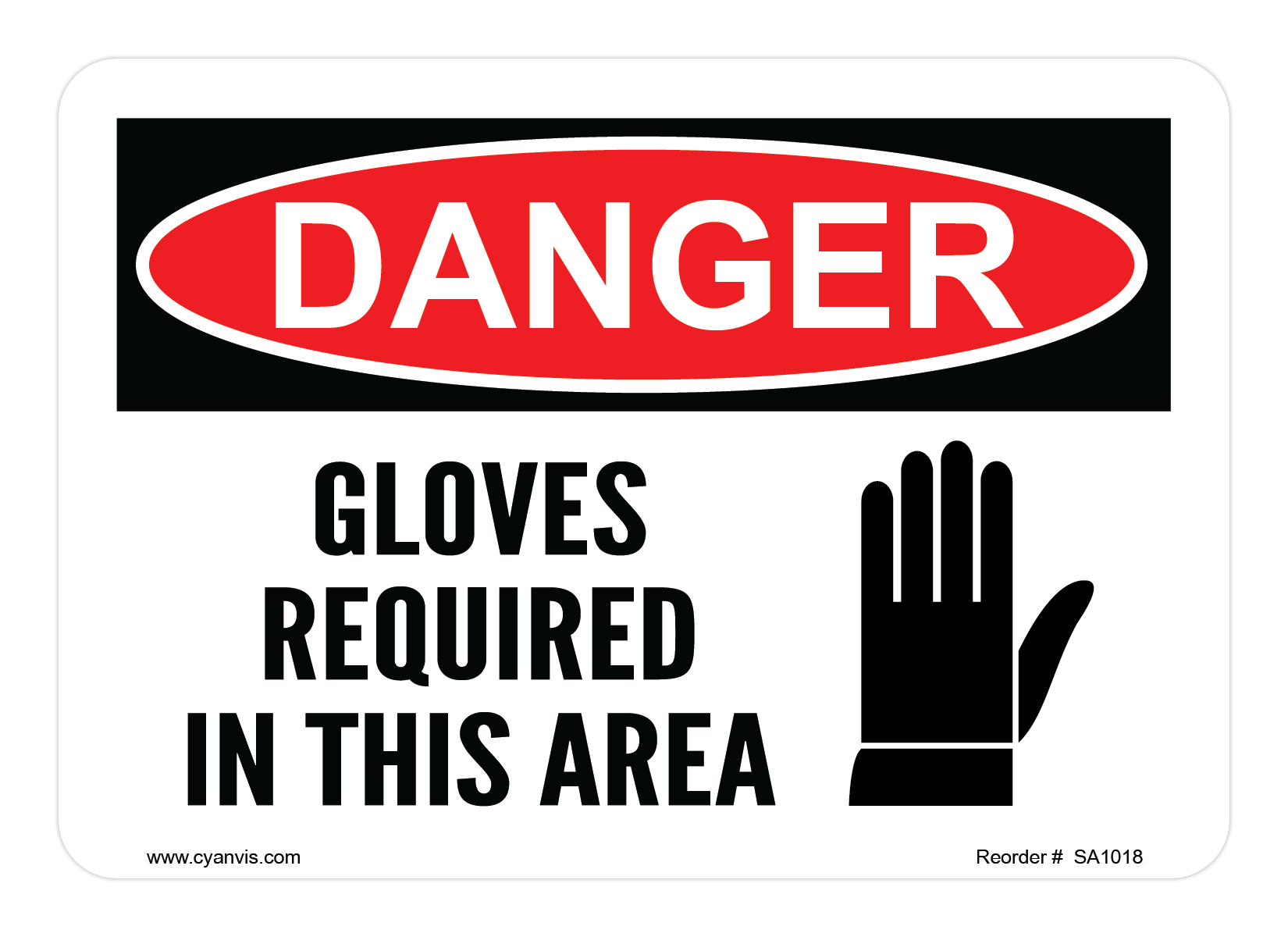 Safety Sign: Danger - GLOVES REQUIRED IN THIS AREA - CYANvisuals