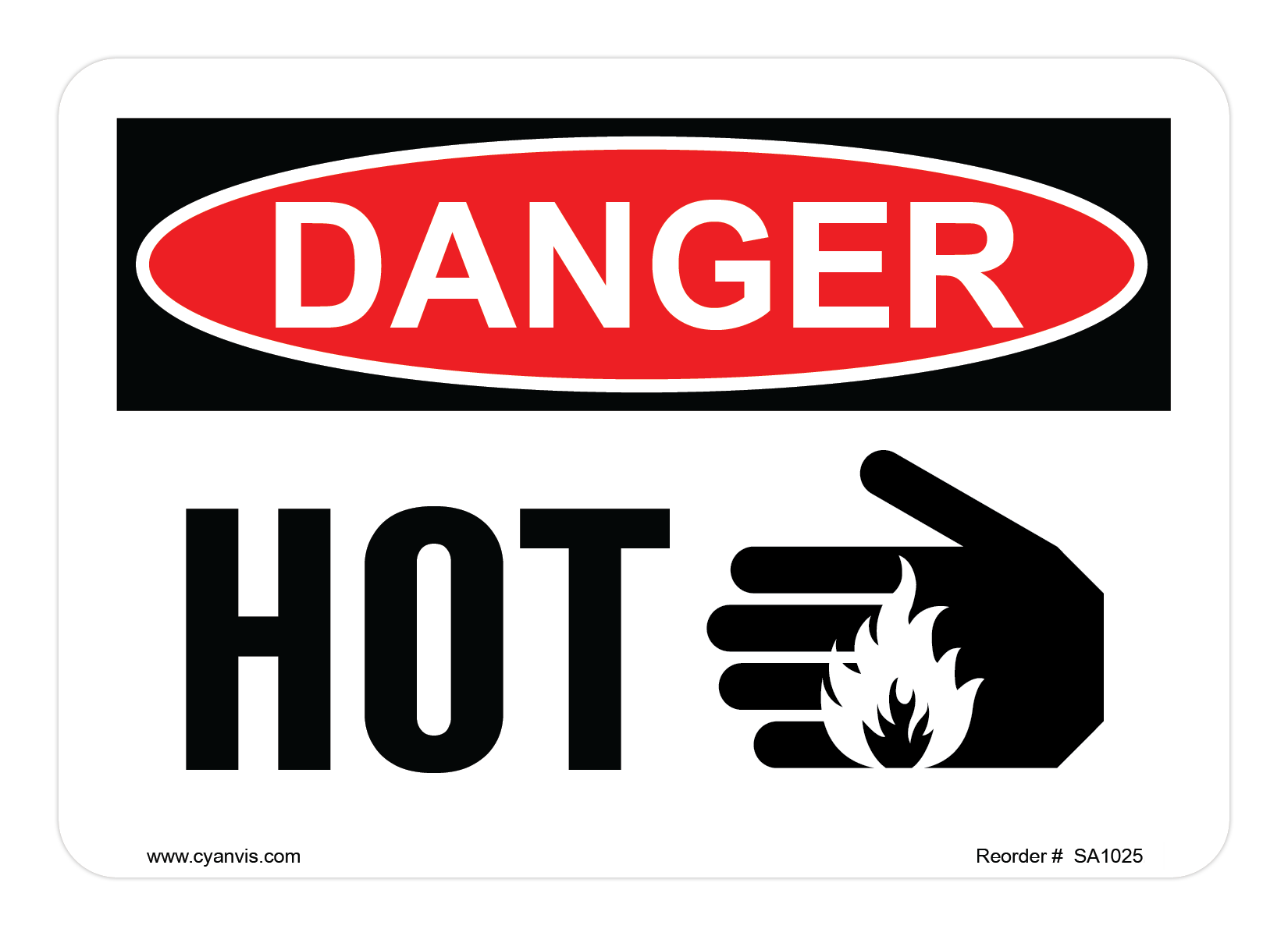 Safety Sign: Danger - HOT - CYANvisuals